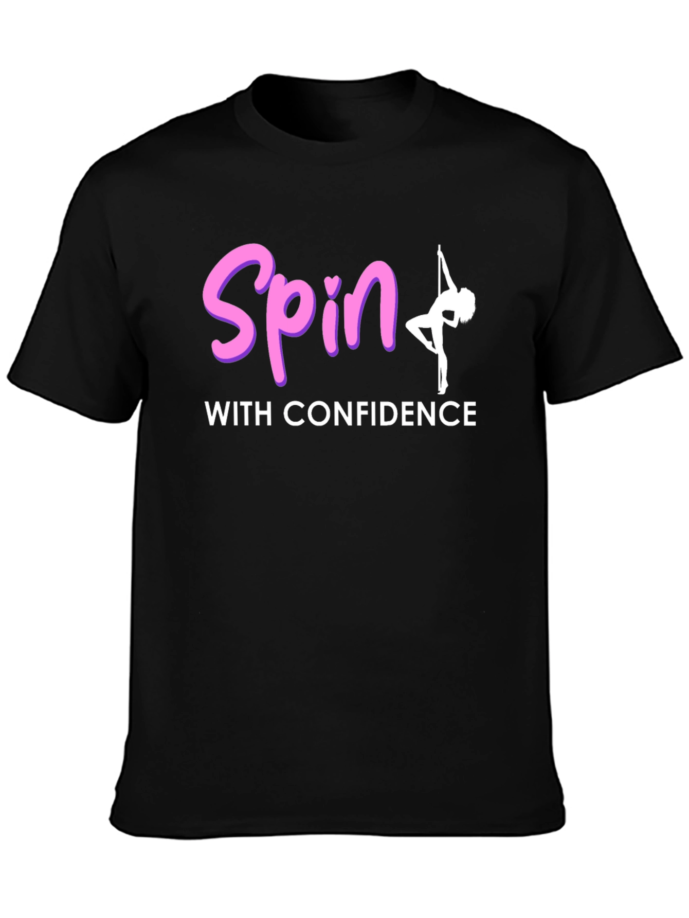 Spin with Confidence T-Shirt Pole Dancing