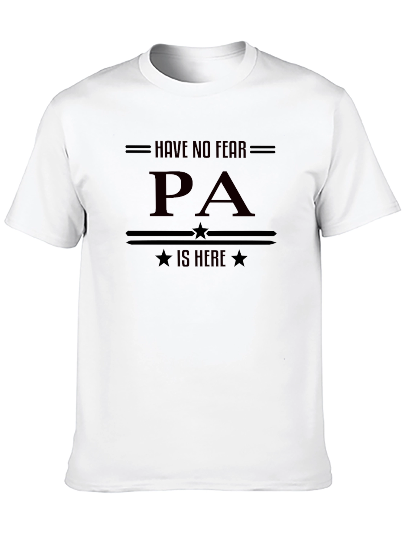 Have No Fear PA Is Here Black T-Shirt