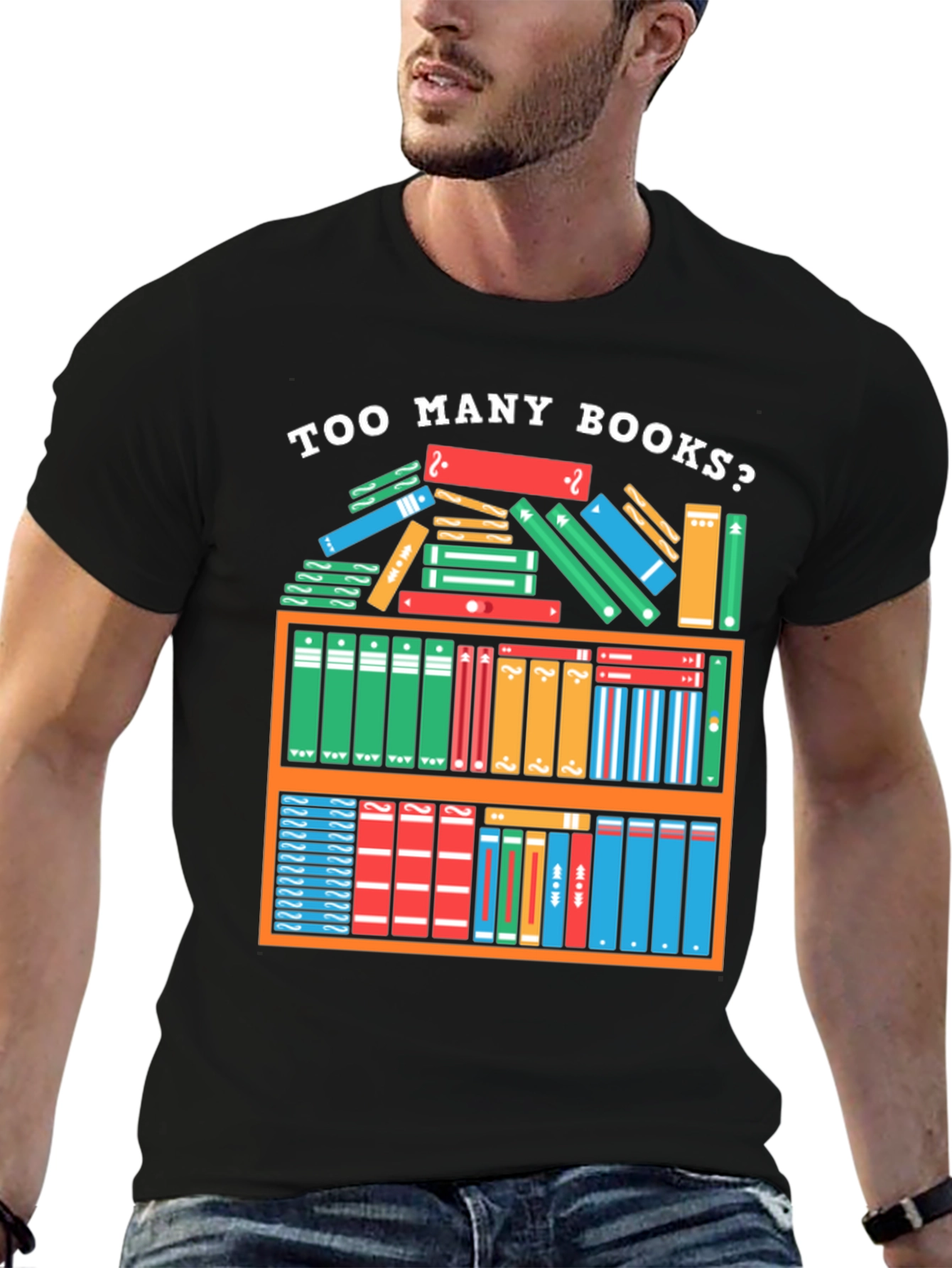 Too Many Books T-Shirt - Reader Gift