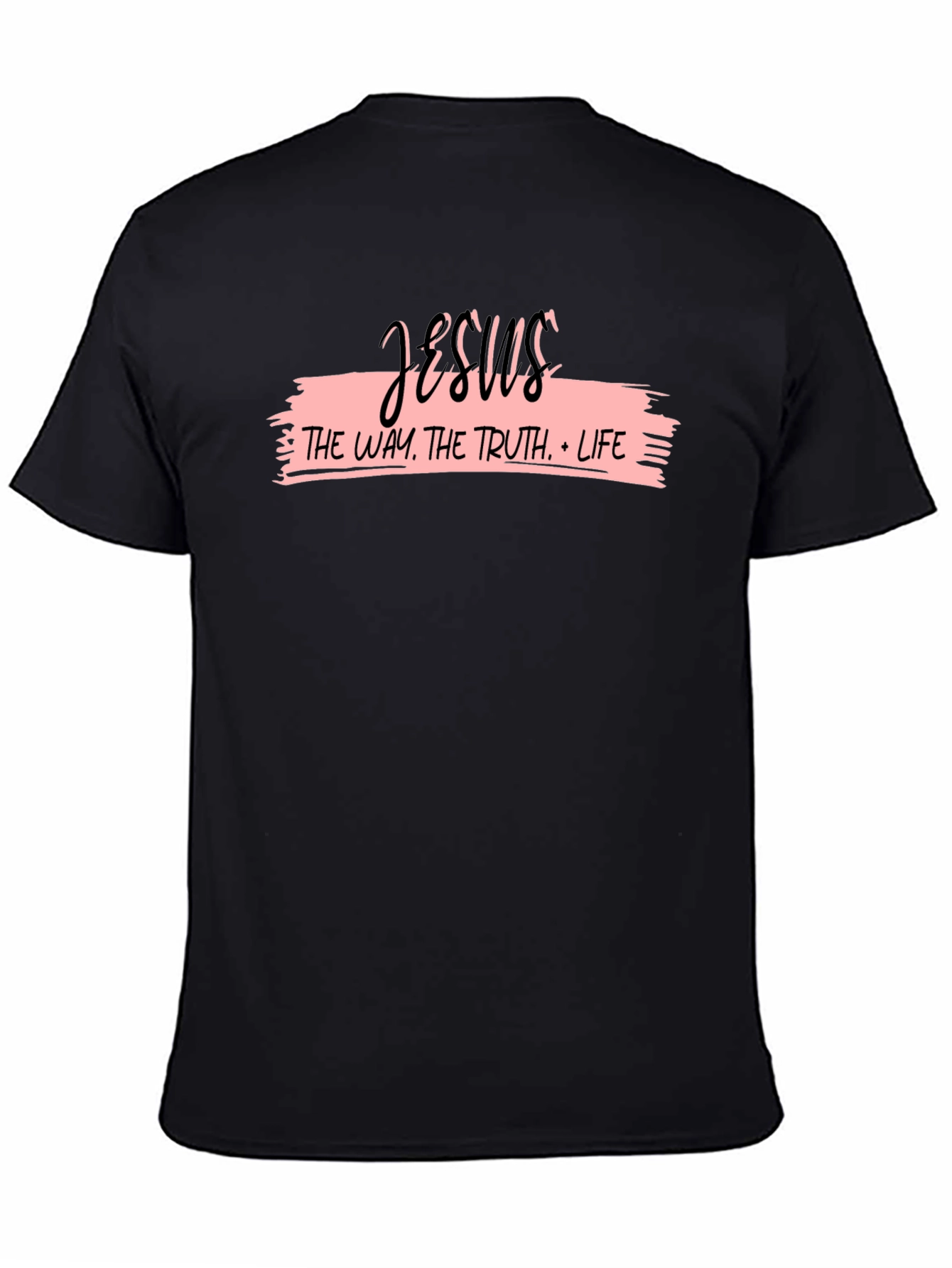 Jesus: The Way Truth Life - Christian T-Shirt