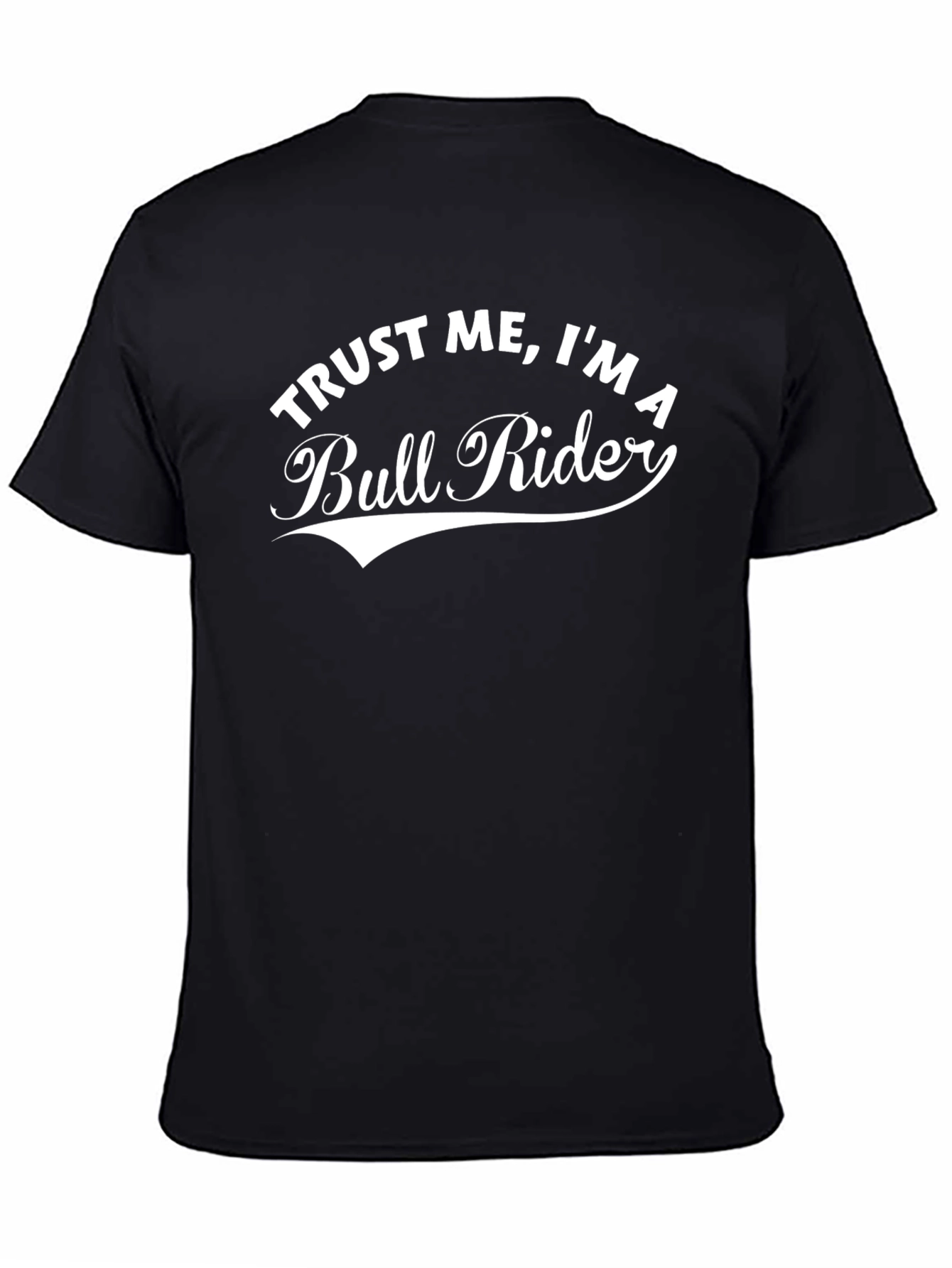 Trust Me Im A Bull Rider Graphic Tee