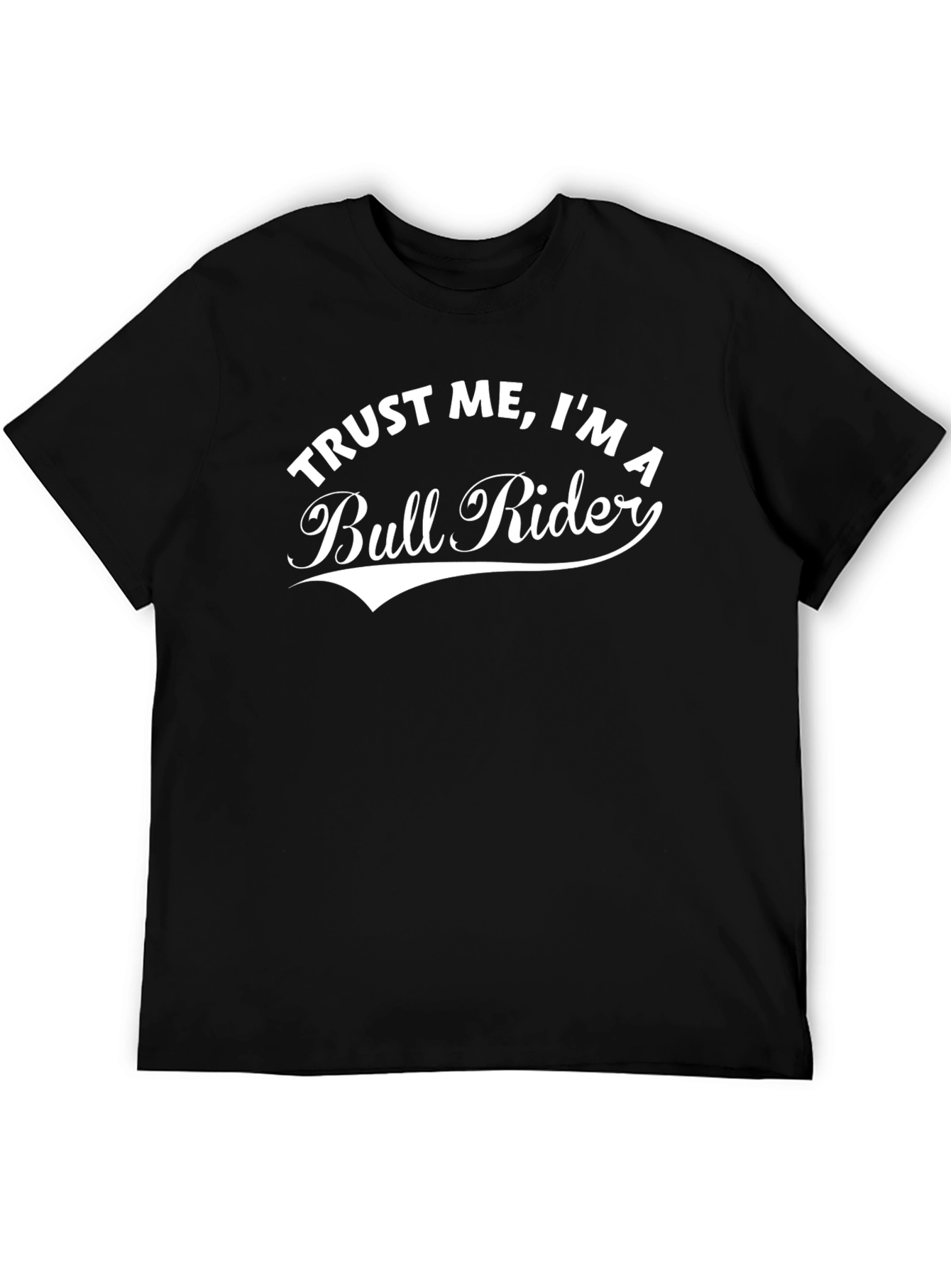 Trust Me Im A Bull Rider Graphic Tee