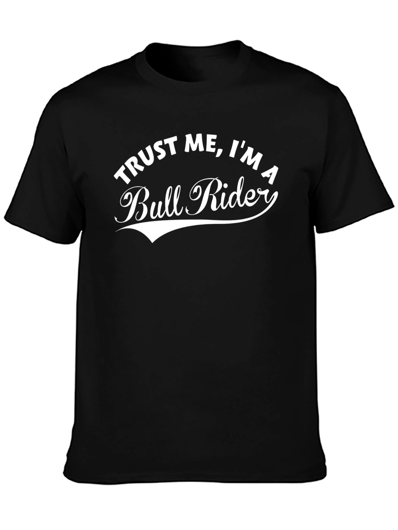 Trust Me Im A Bull Rider Graphic Tee