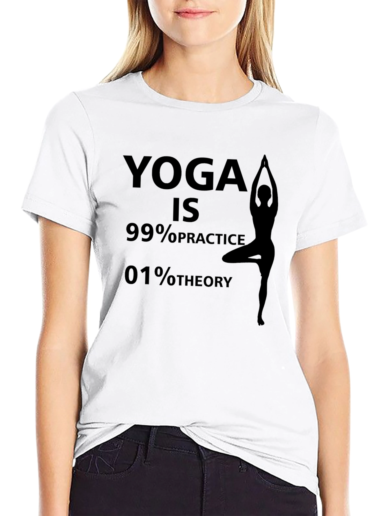 Yoga Practice T-Shirt - 99% Practice 1% Theory