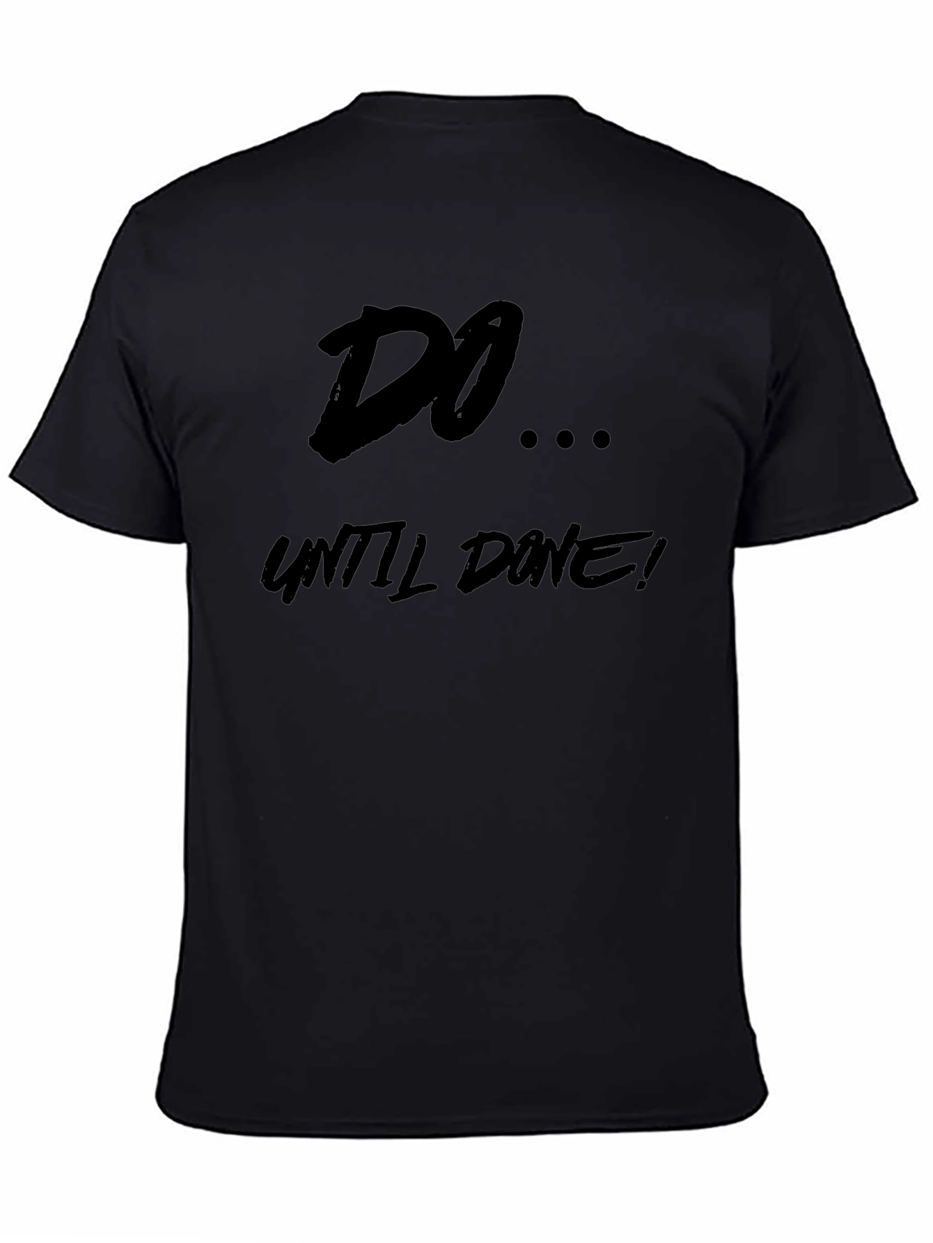 Do Until Done Black Graphic Tee