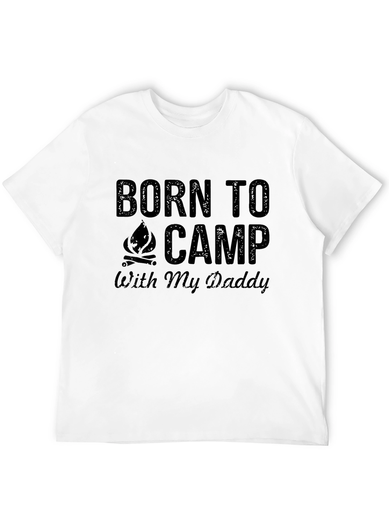 Born to Camp with My Daddy T-Shirt