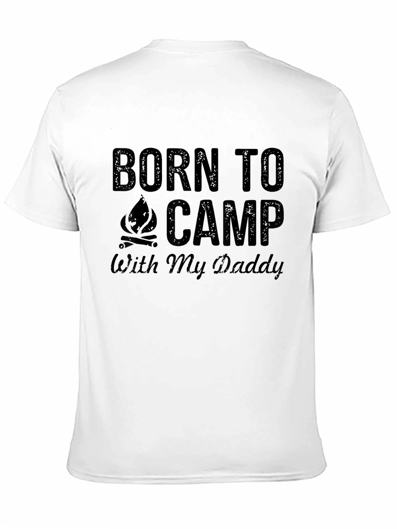 Born to Camp with My Daddy T-Shirt
