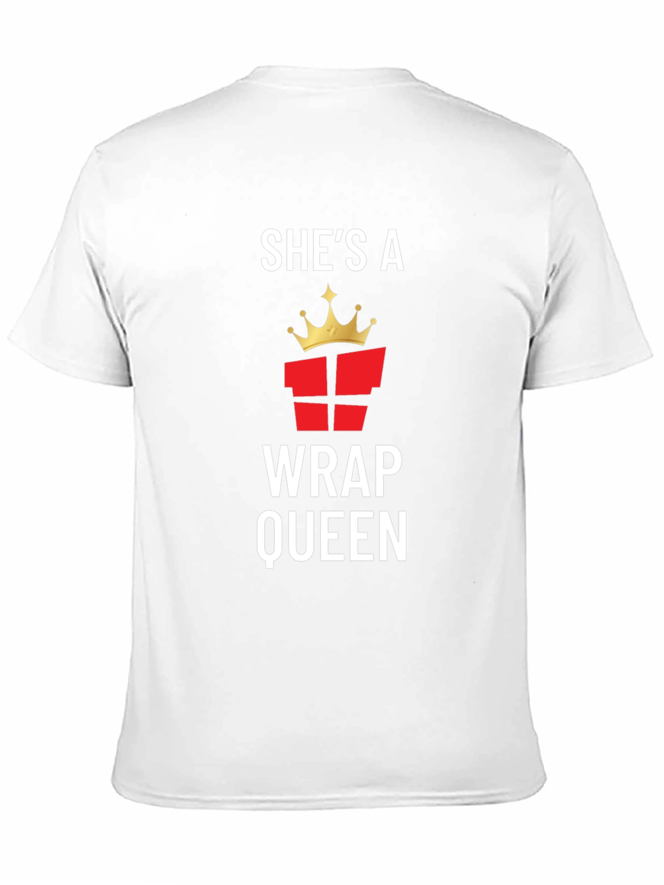Shes a Wrap Queen T-Shirt - Gift Wrapping Tee