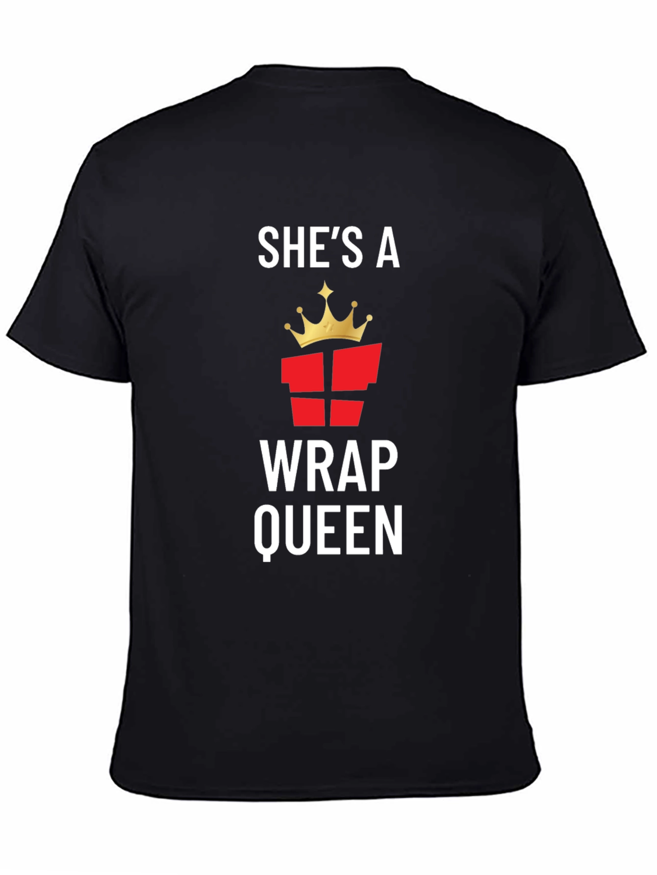 Shes a Wrap Queen T-Shirt - Gift Wrapping Tee