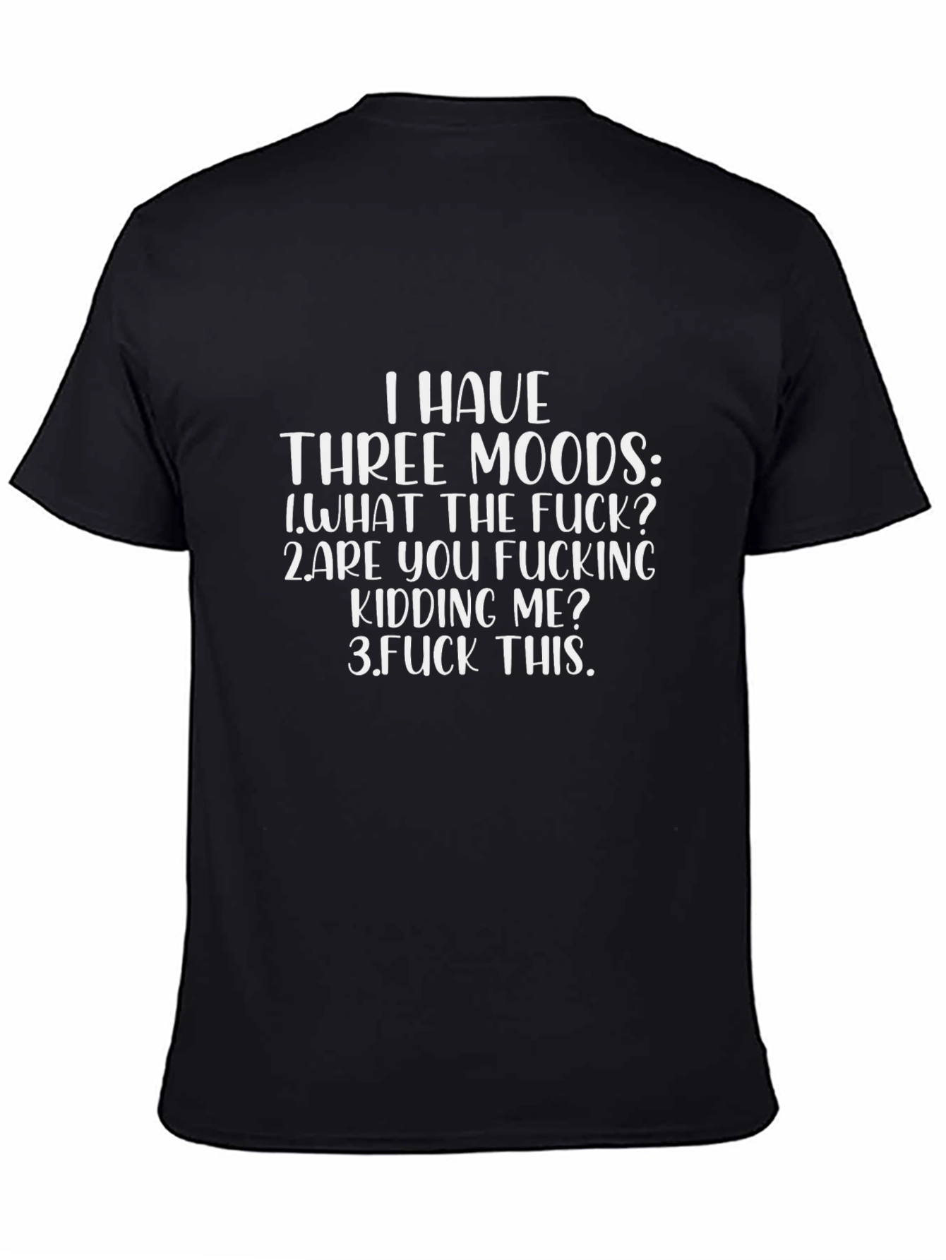 Funny Three Moods Graphic T-Shirt