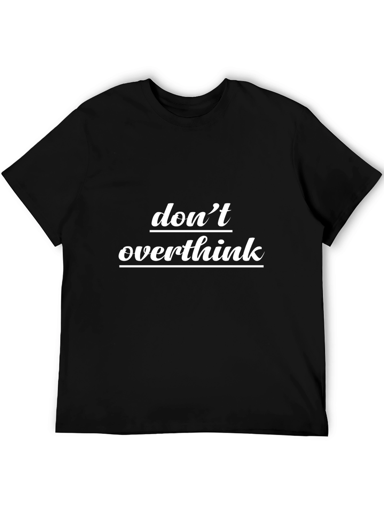 Dont Overthink Graphic Tee - Black