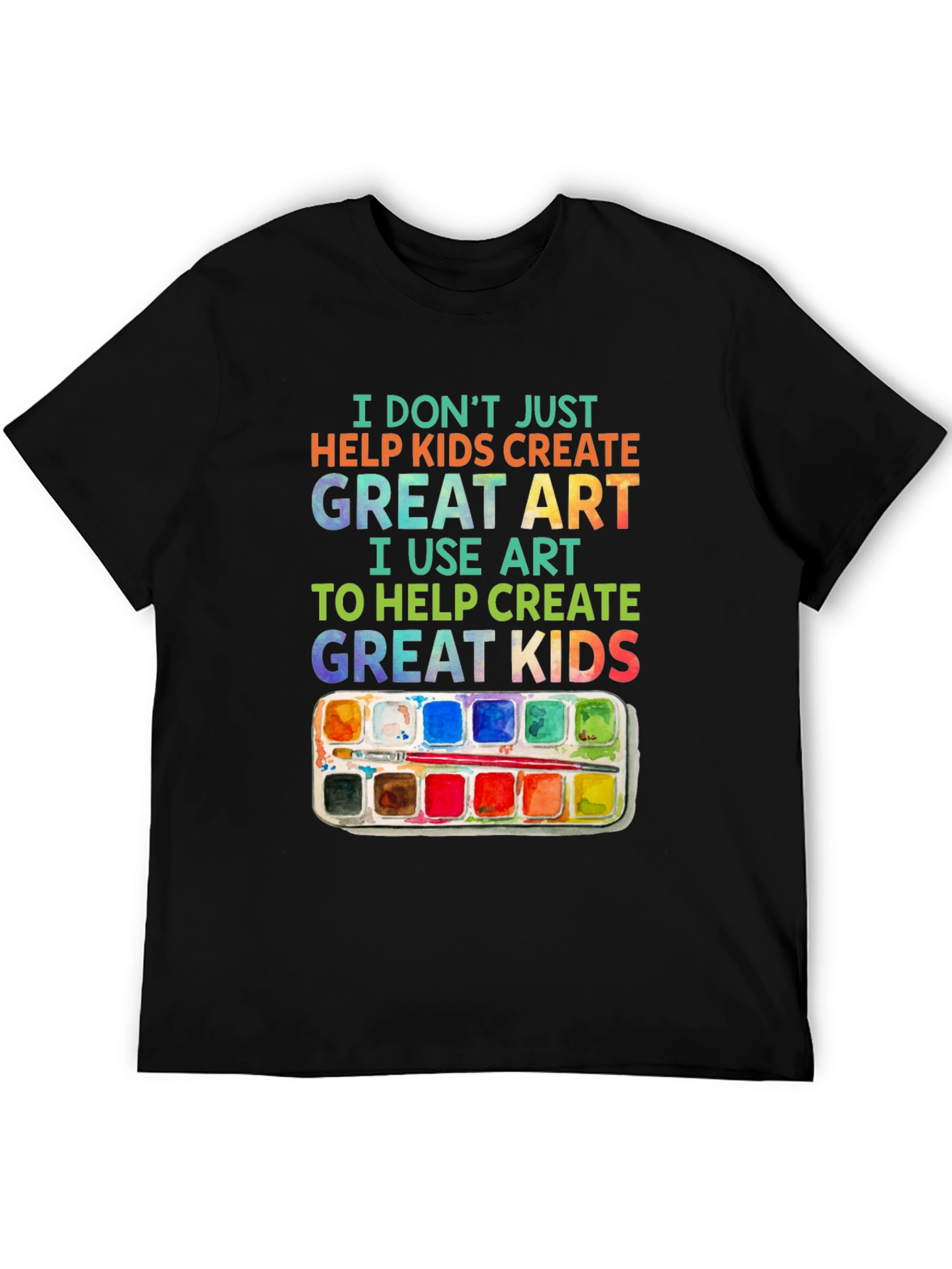 Artist Teach Great Kids Graphic T-Shirt
