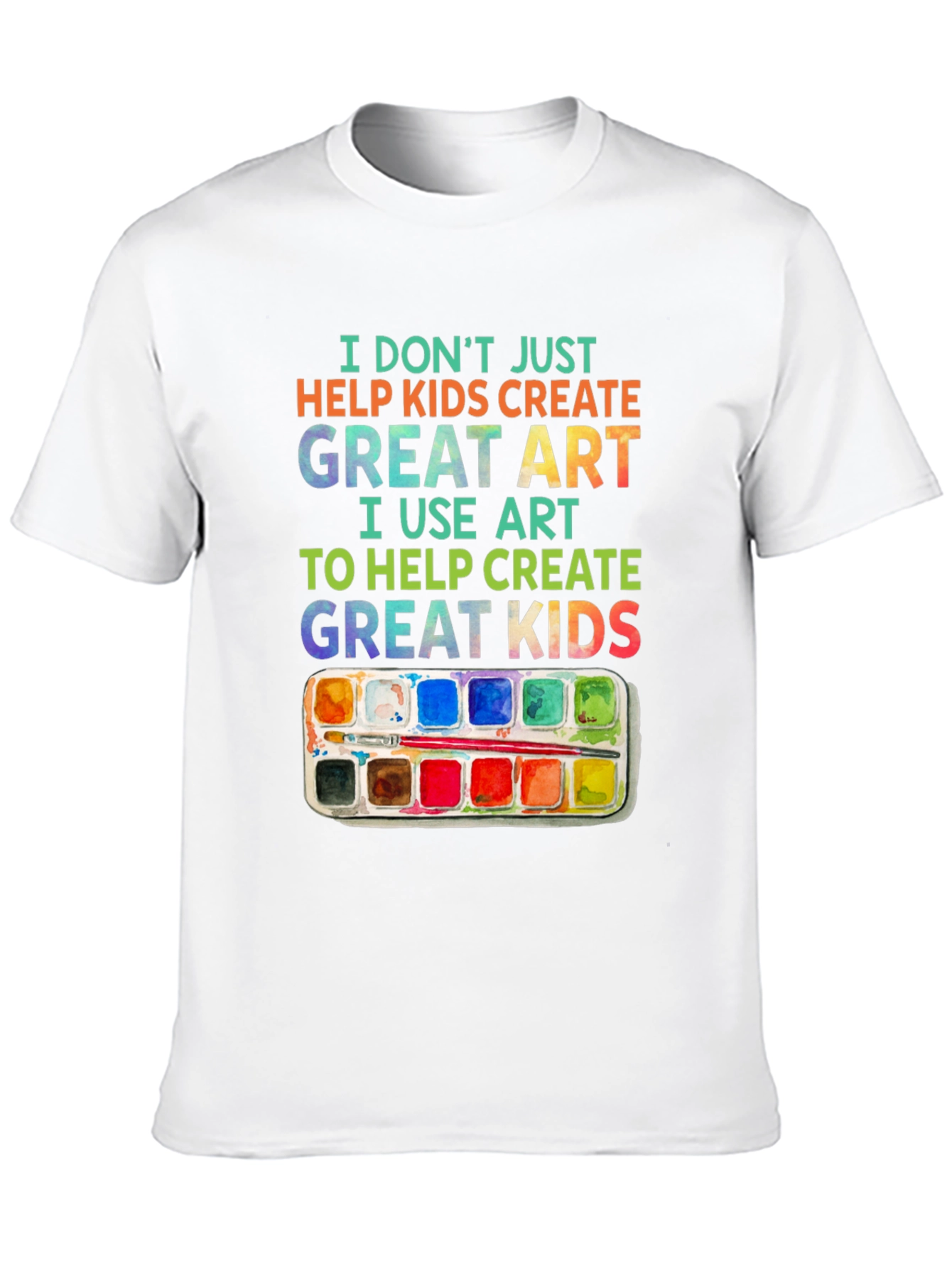 Artist Teach Great Kids Graphic T-Shirt