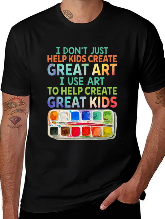 Artist Teach Great Kids Graphic T-Shirt