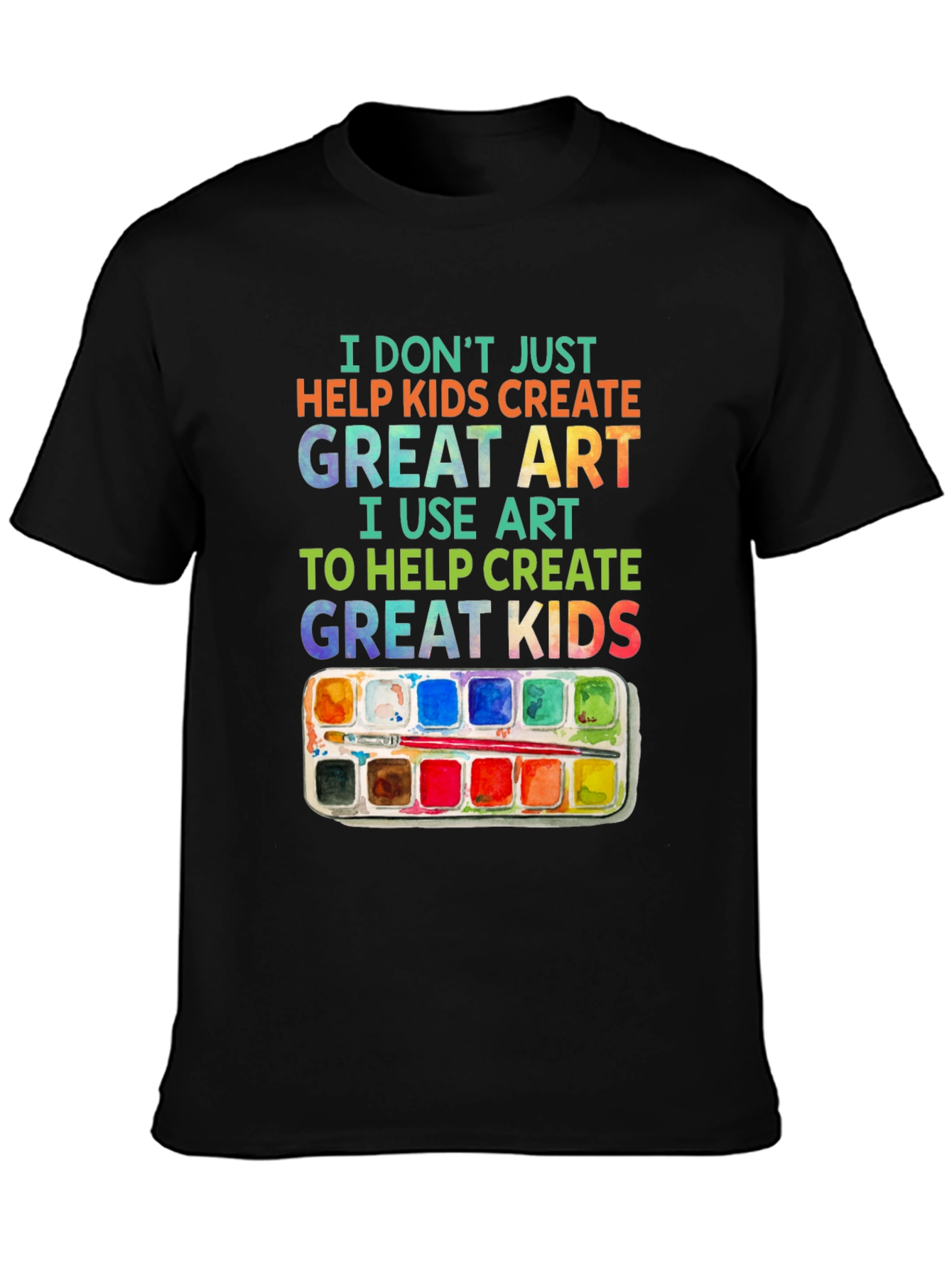 Artist Teach Great Kids Graphic T-Shirt