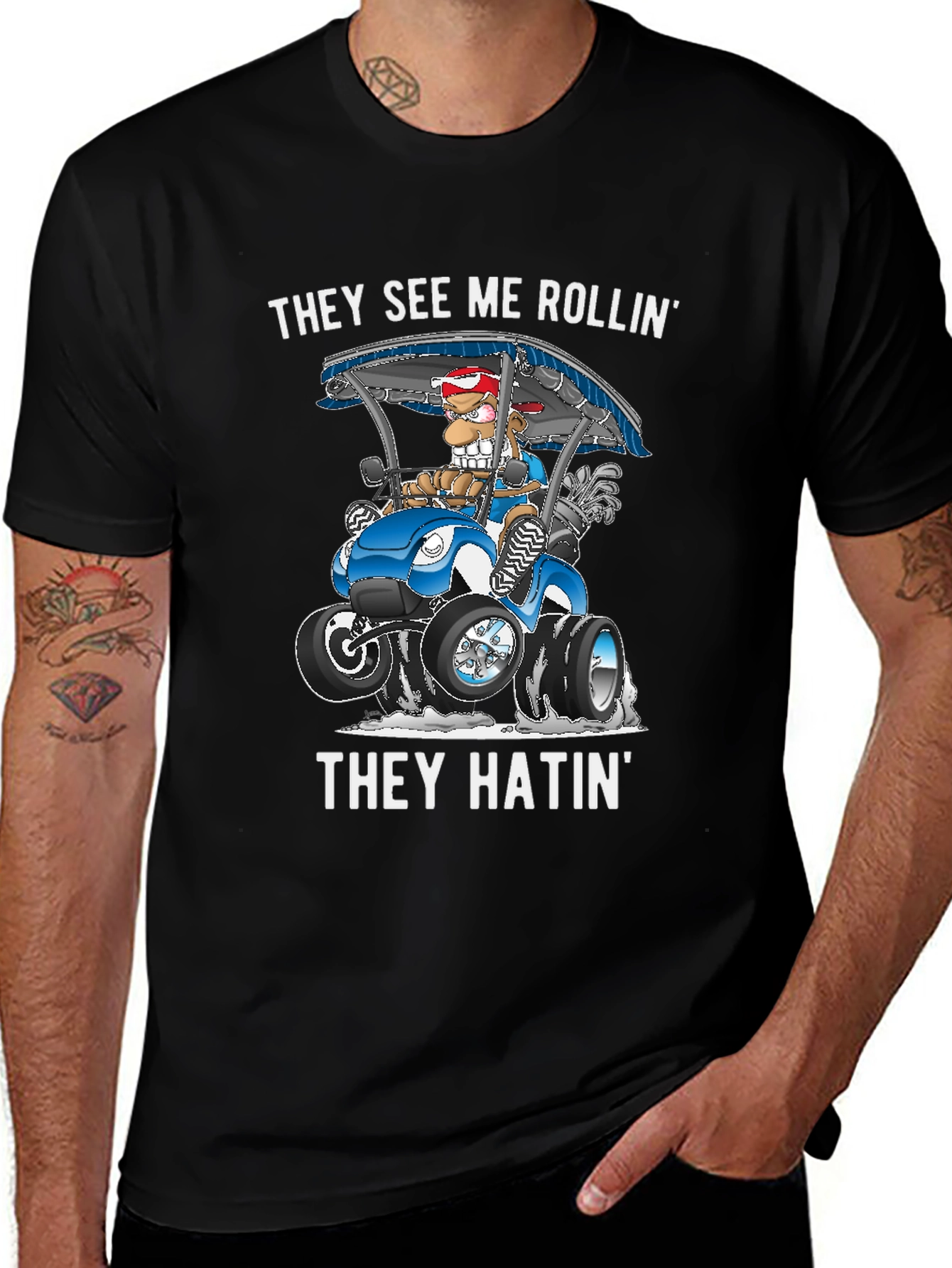 They See Me Rollin T-Shirt