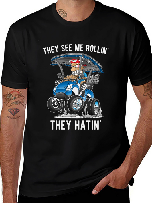 They See Me Rollin T-Shirt