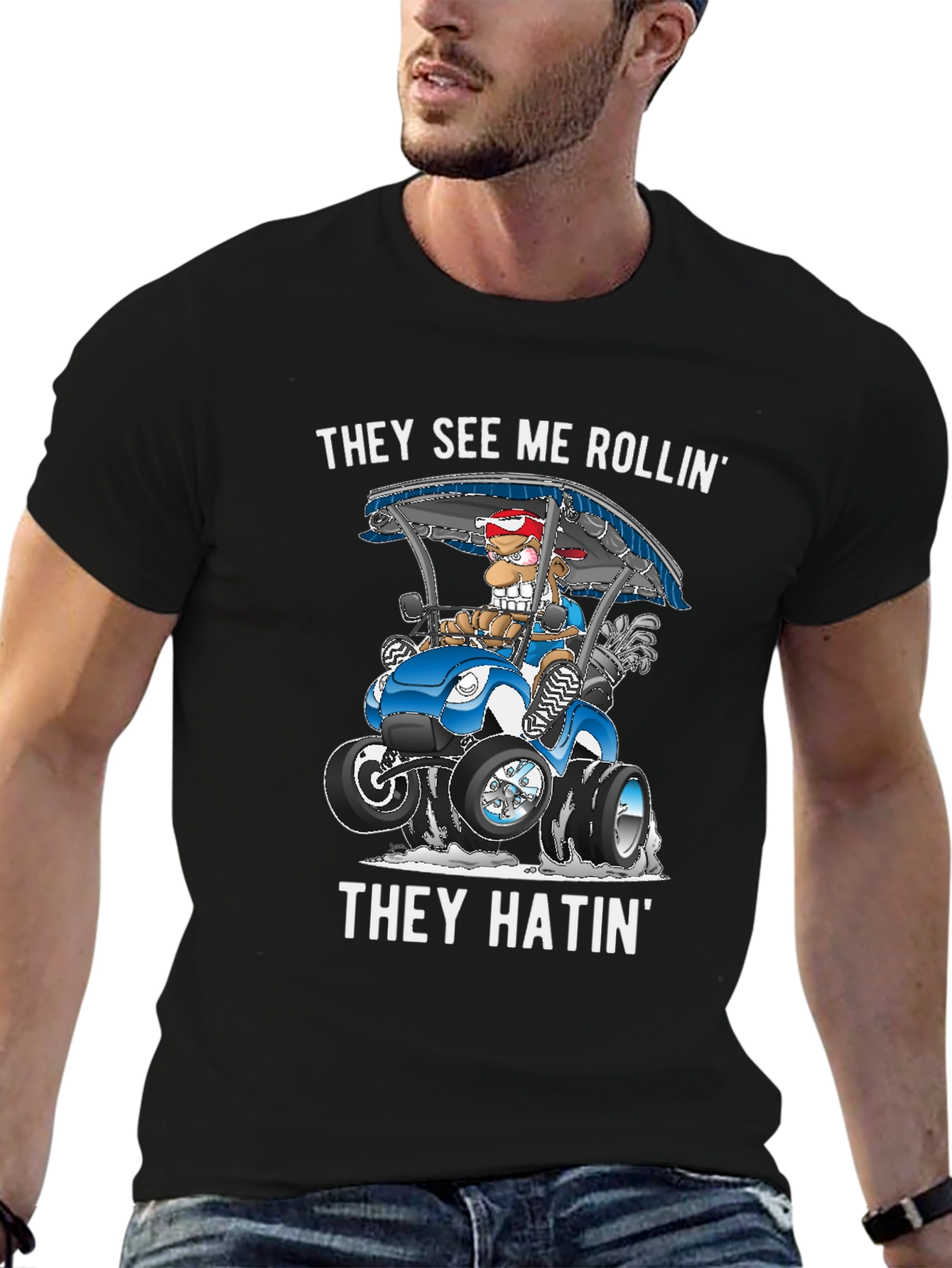 They See Me Rollin T-Shirt