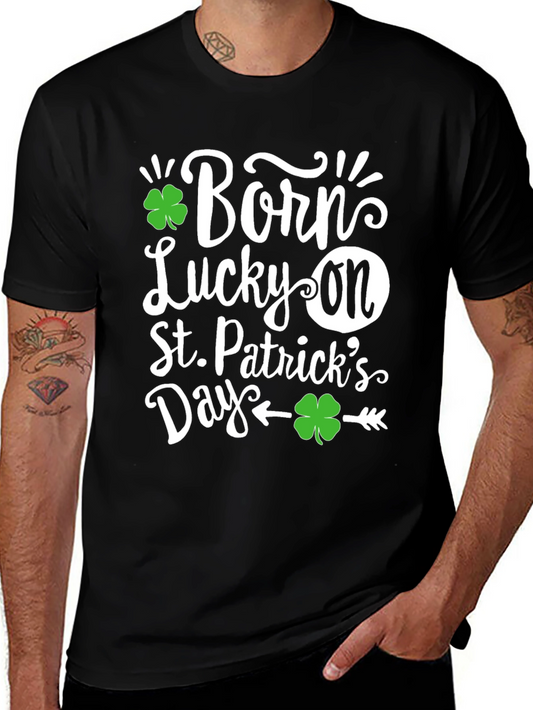Born Lucky On St. Patricks Day Black T-Shirt