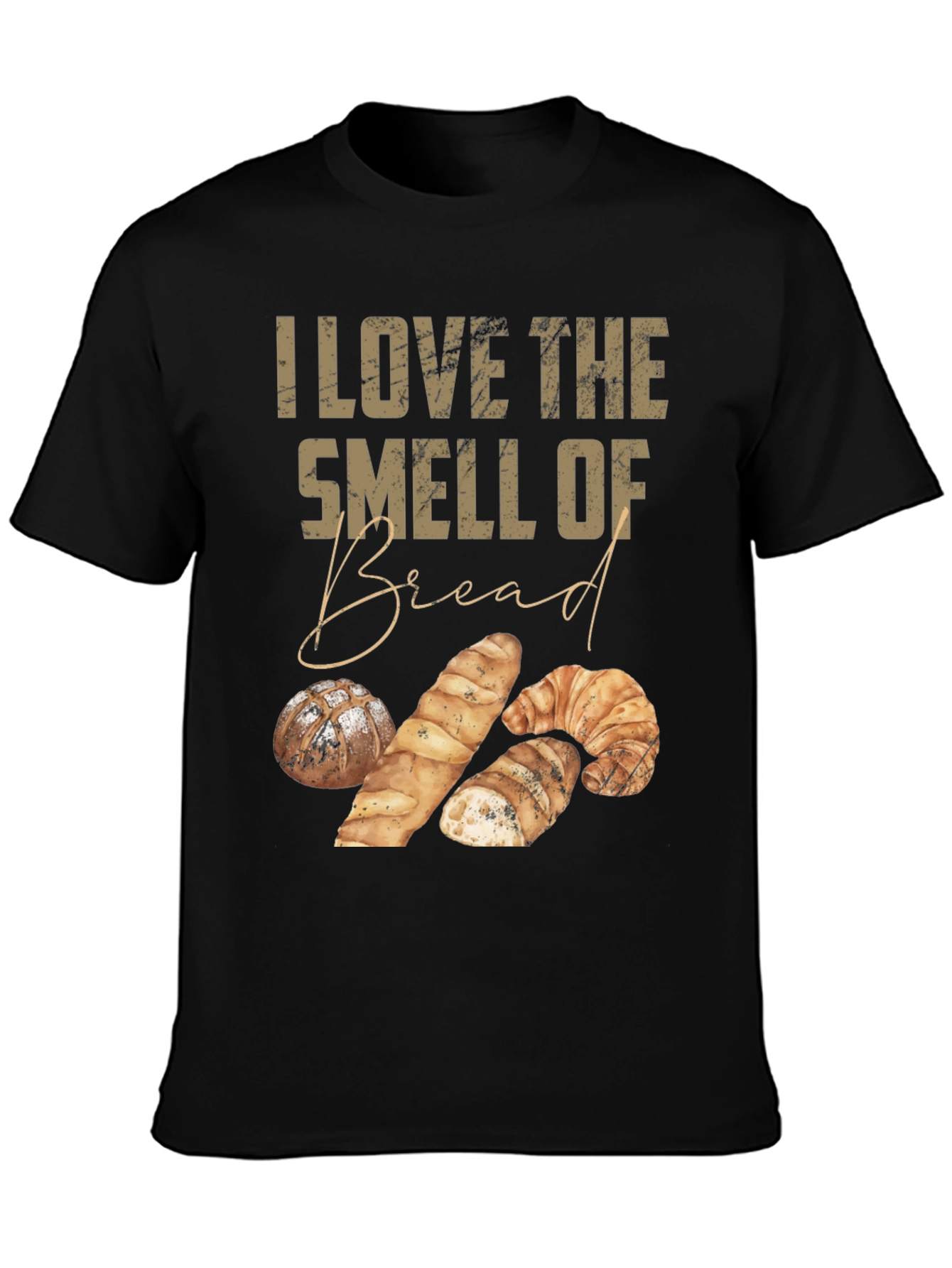I Love The Smell of Bread Graphic T-Shirt