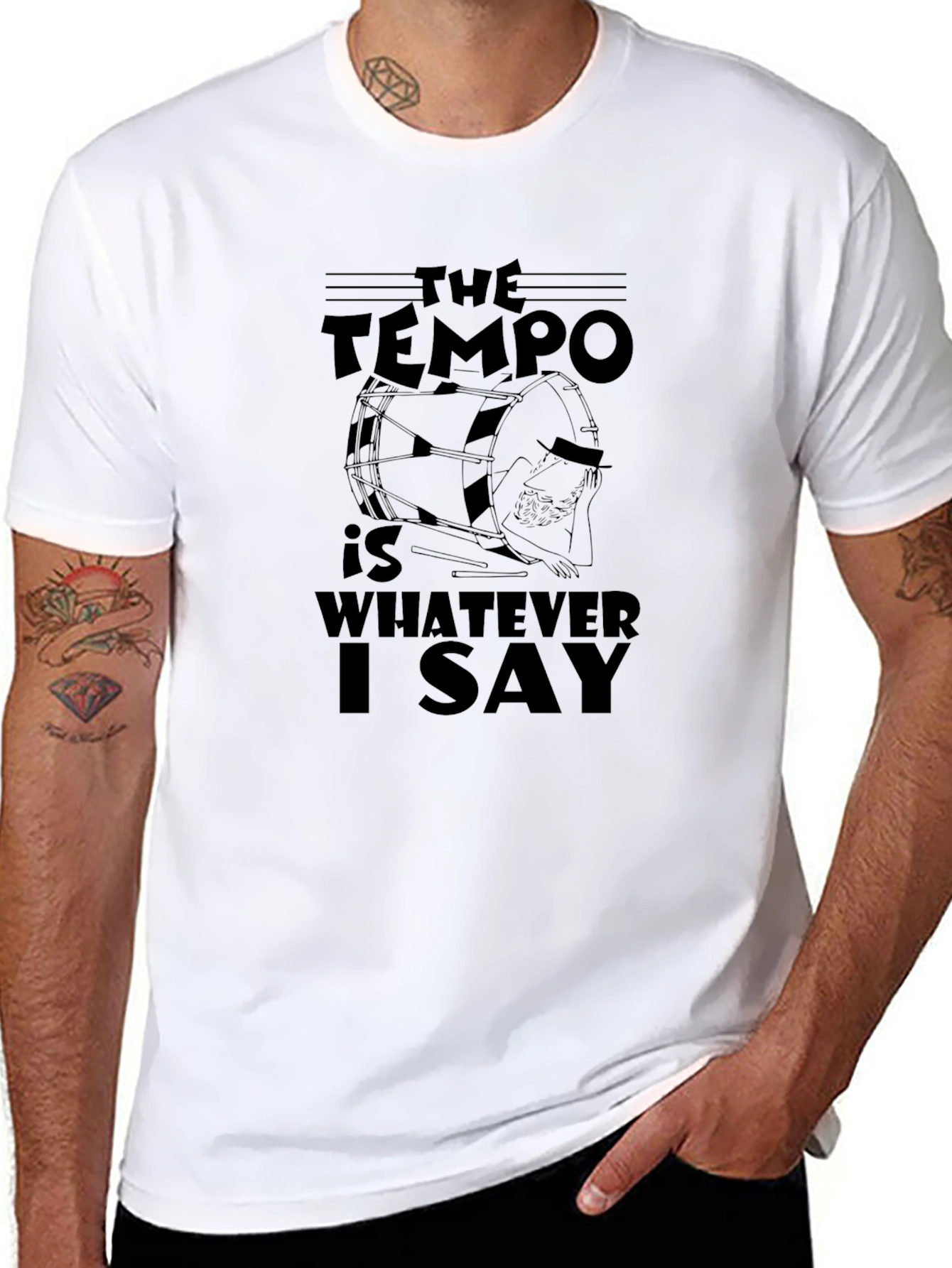 The Tempo Is Whatever I Say Drummer T-Shirt
