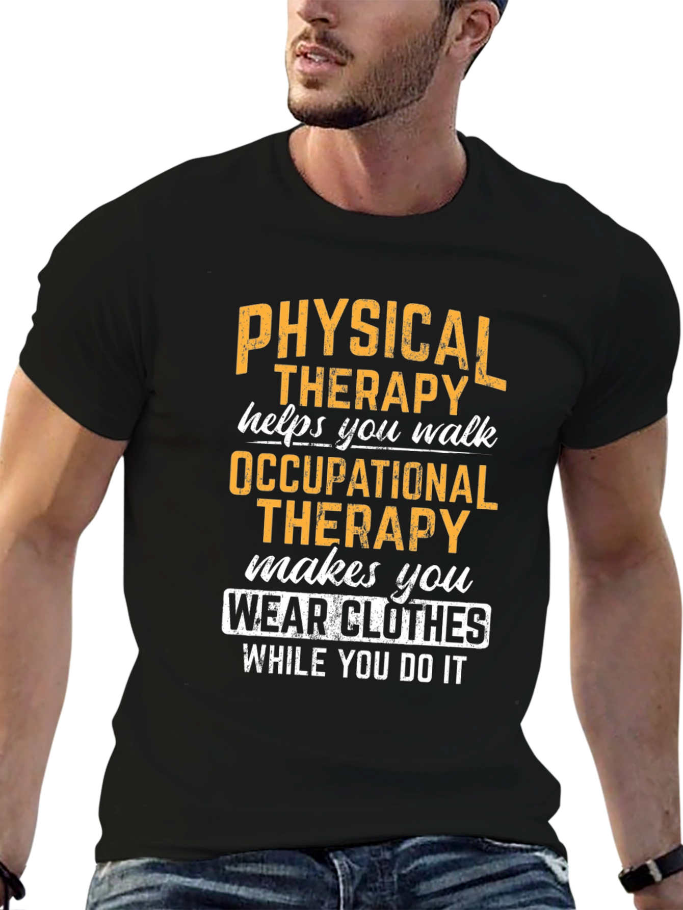 Physical & Occupational Therapy Humor T-Shirt
