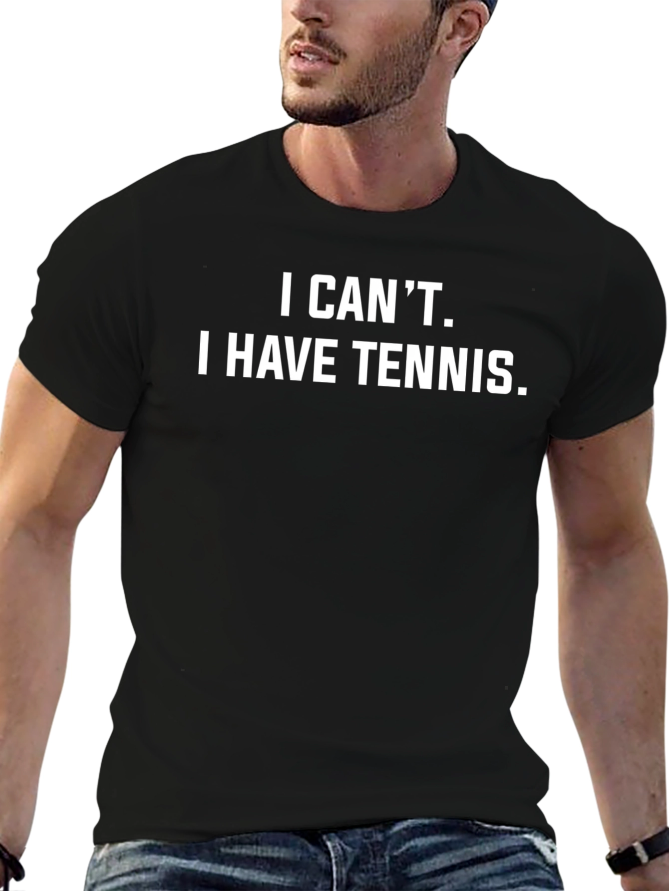 I Cant I Have Tennis T-Shirt