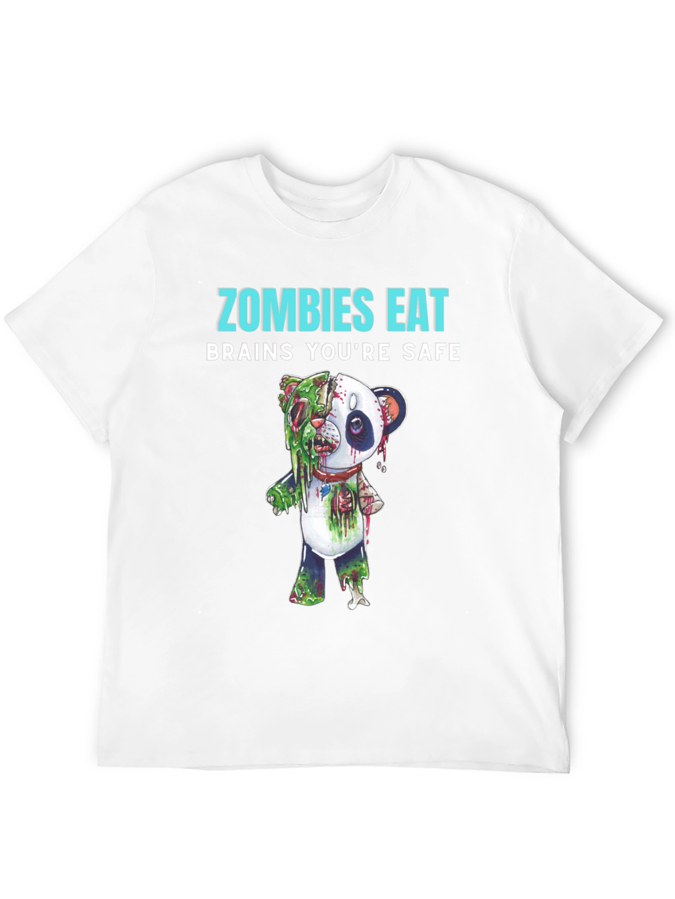 Zombies Eat Brains Youre Safe T-Shirt