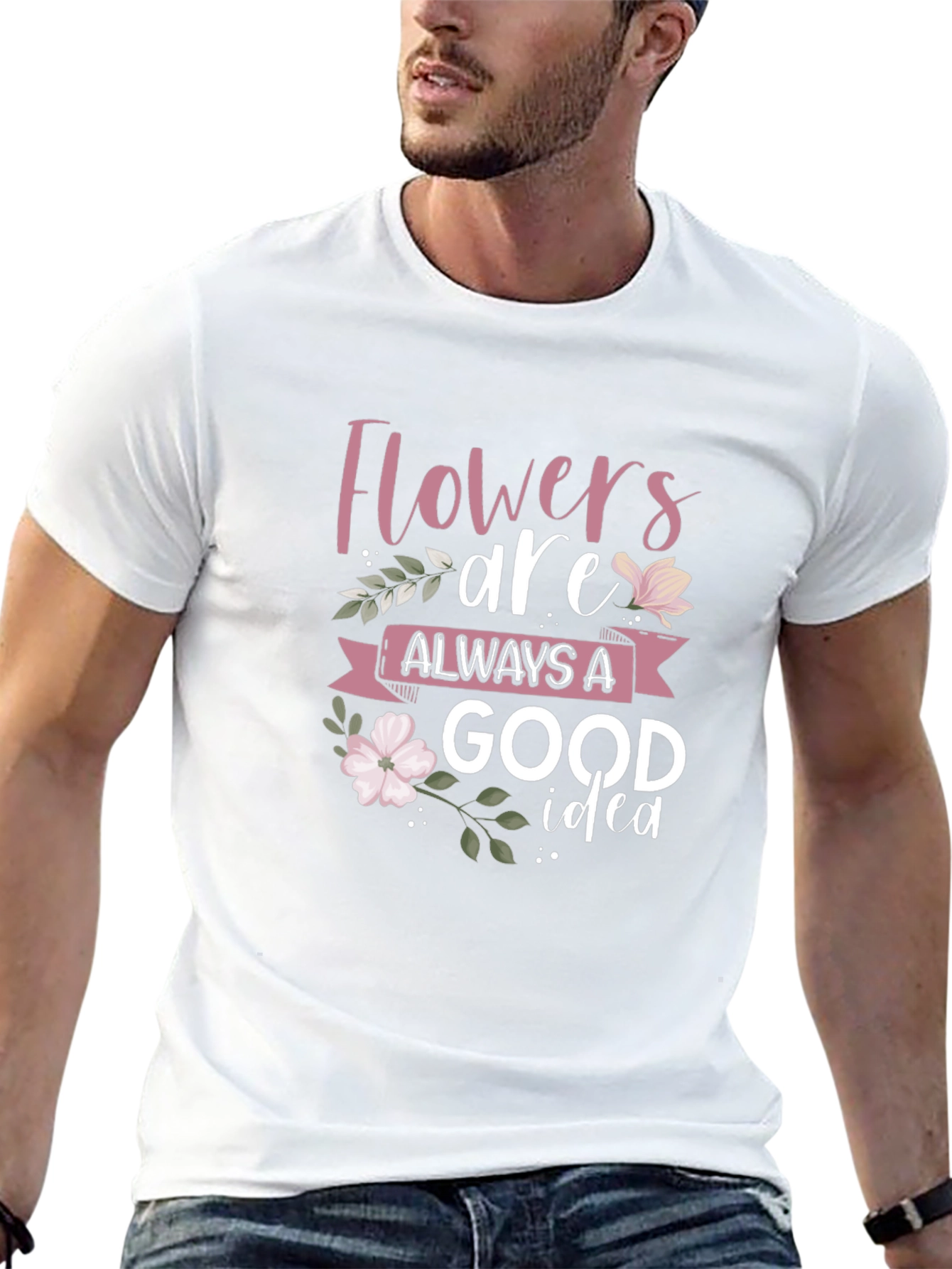 Flowers Are Always A Good Idea Black T-Shirt