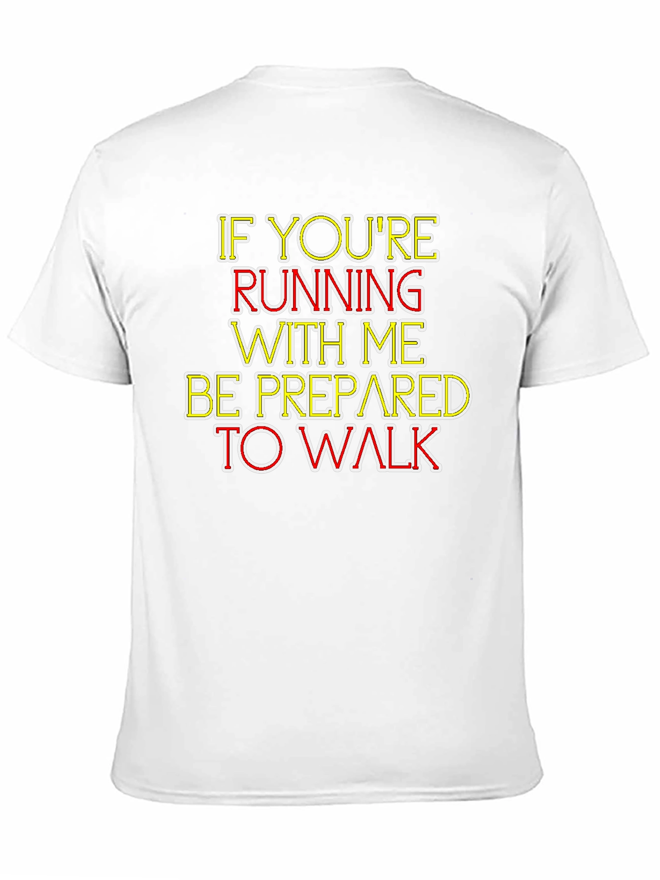 Humorous Running/Walking T-Shirt - Be Prepared!
