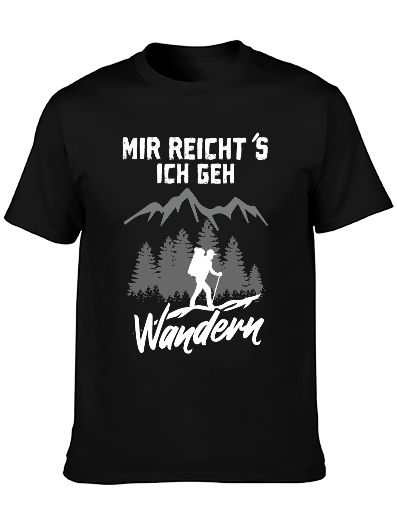 Hiking T-Shirt - Mir Reichts Ich Geh Wandern