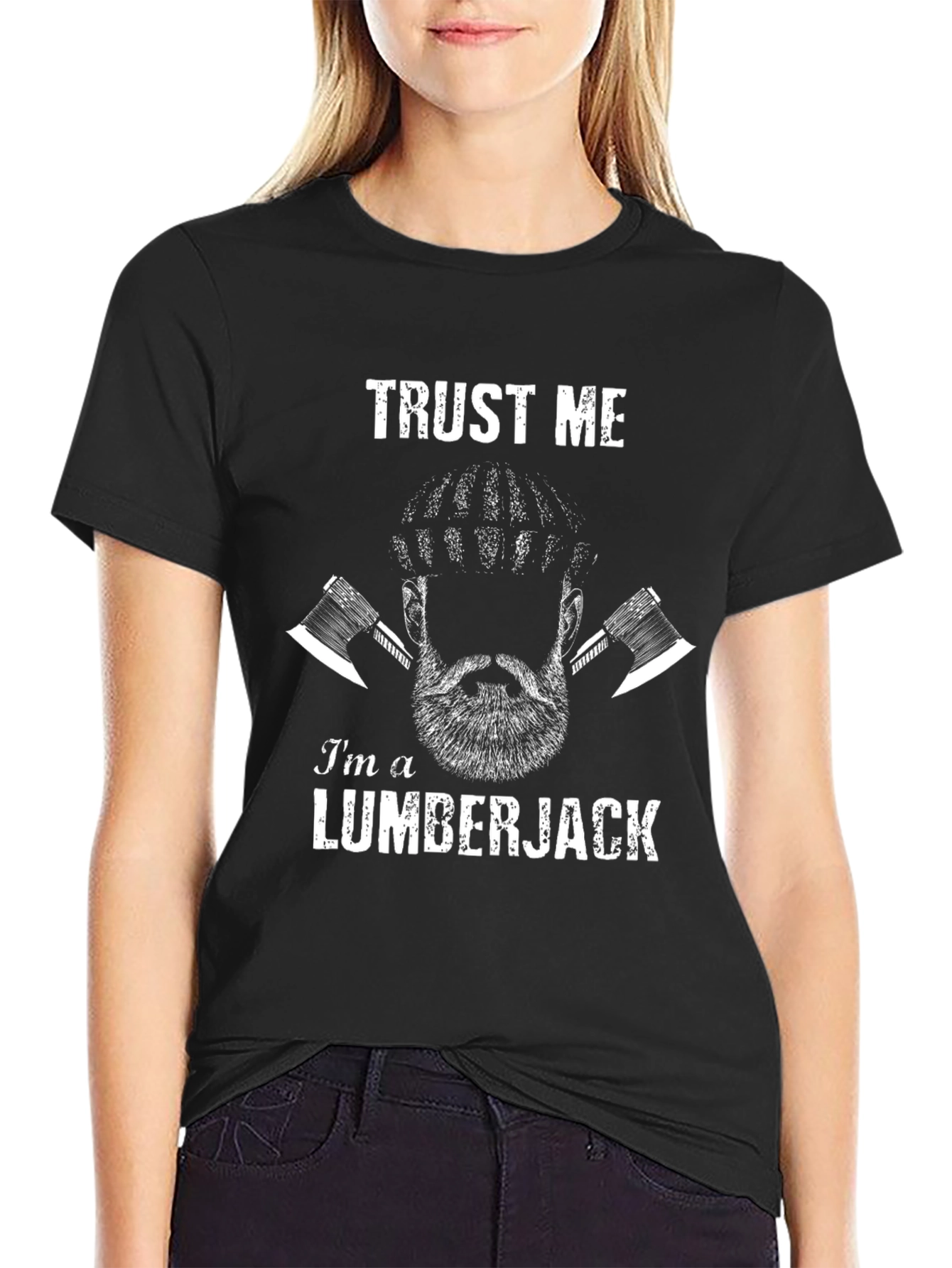 Trust Me Im a Lumberjack Tee