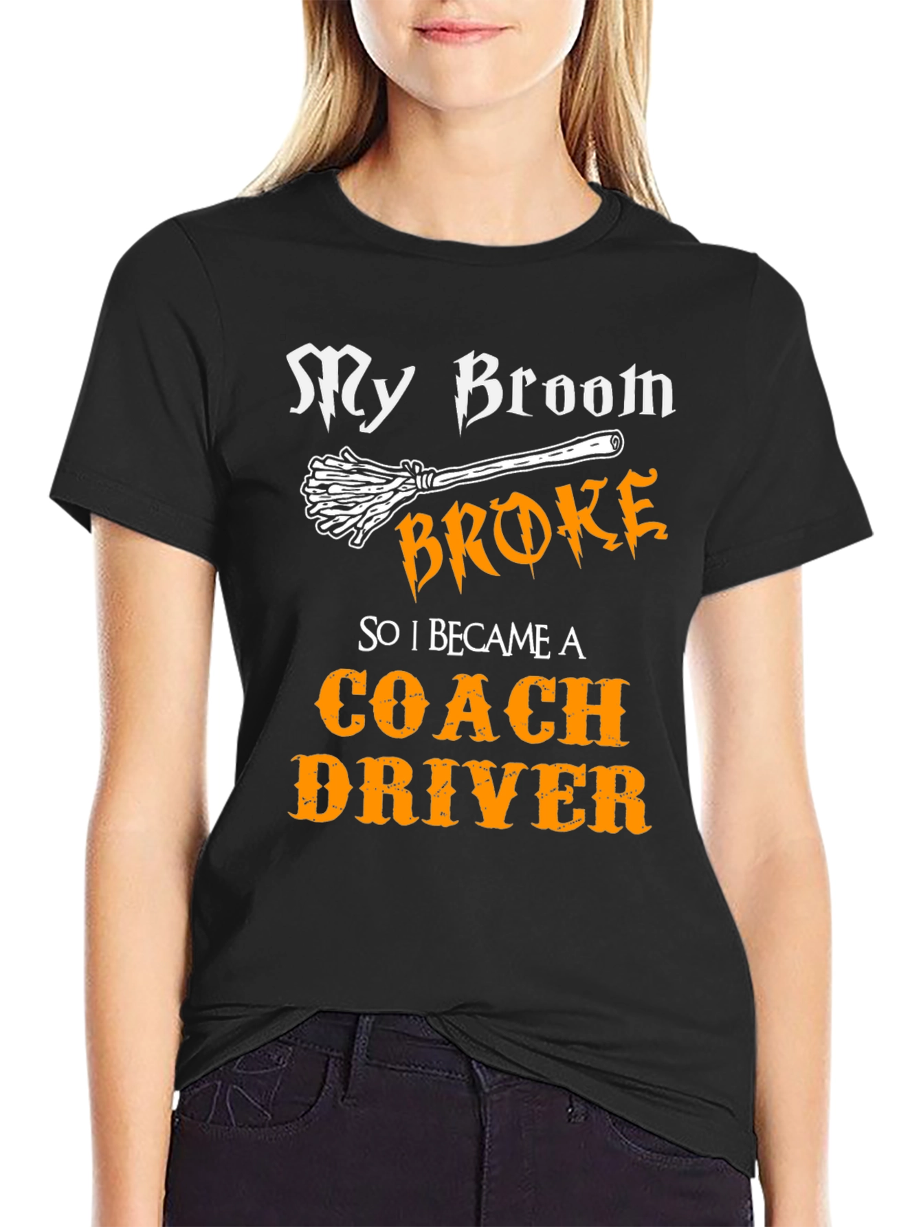 Funny Coach Driver T-Shirt - My Broom Broke