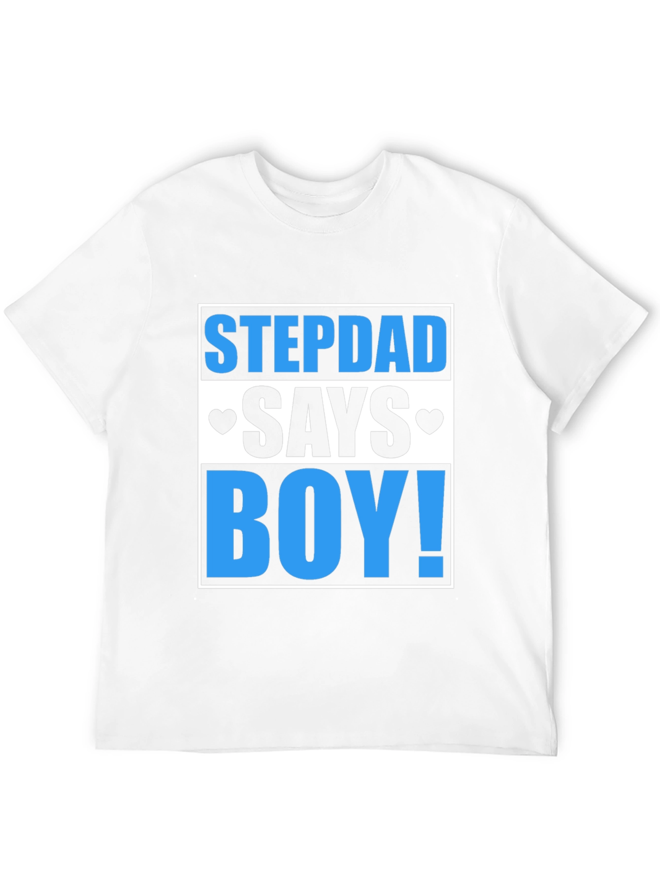 Funny Stepdad Says Boy T-Shirt