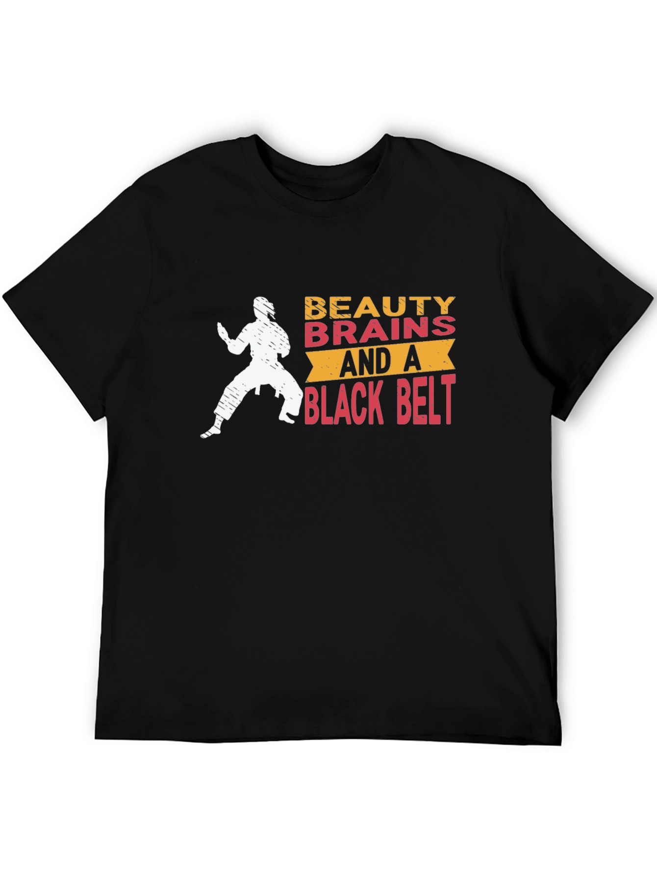 Beauty Brains and a Black Belt T-Shirt