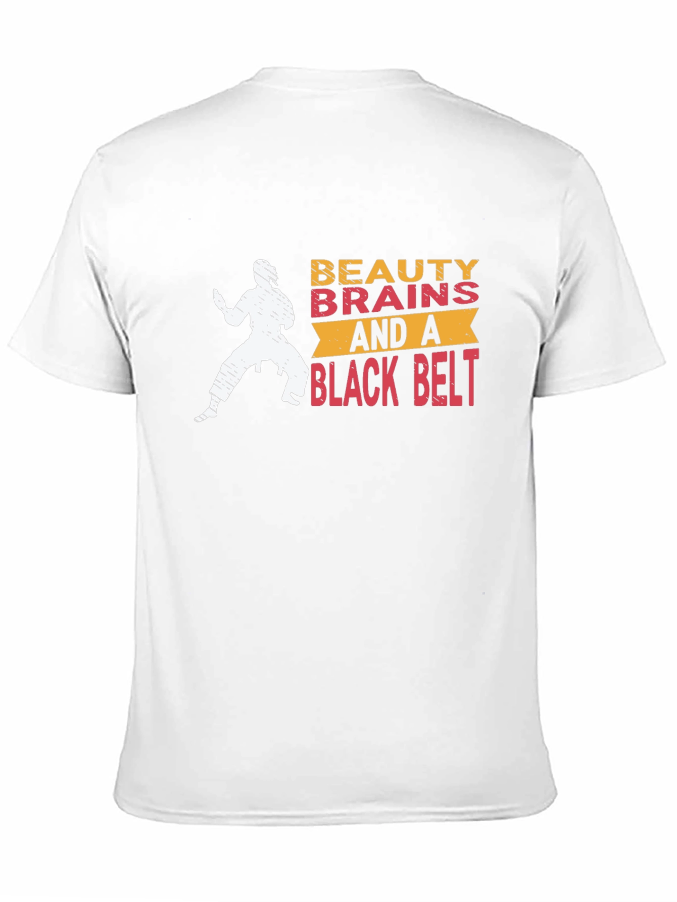 Beauty Brains and a Black Belt T-Shirt