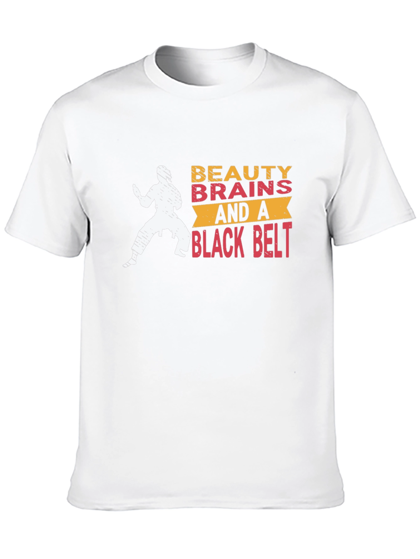 Beauty Brains and a Black Belt T-Shirt