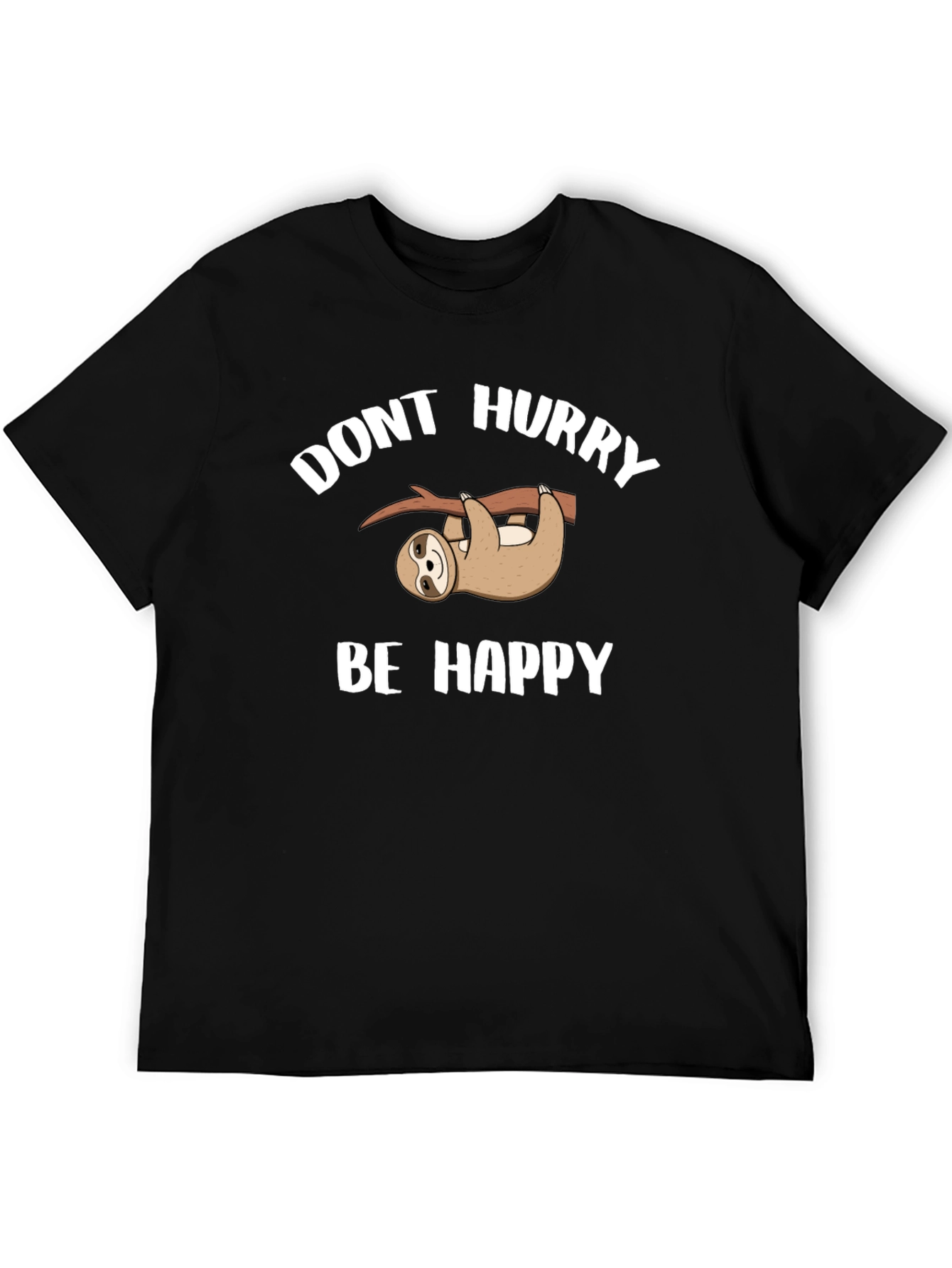 Dont Hurry Be Happy Sloth Graphic T-Shirt