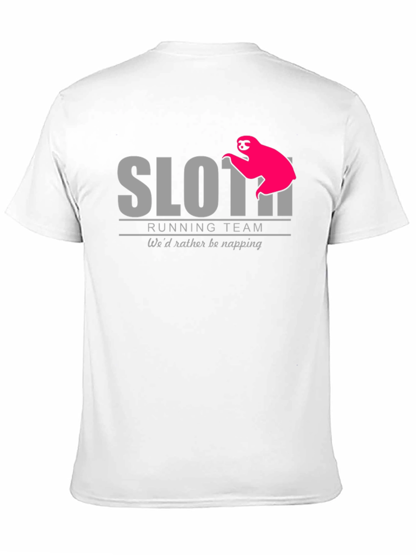 Sloth Running Team T-Shirt - Wed Rather Be Napping
