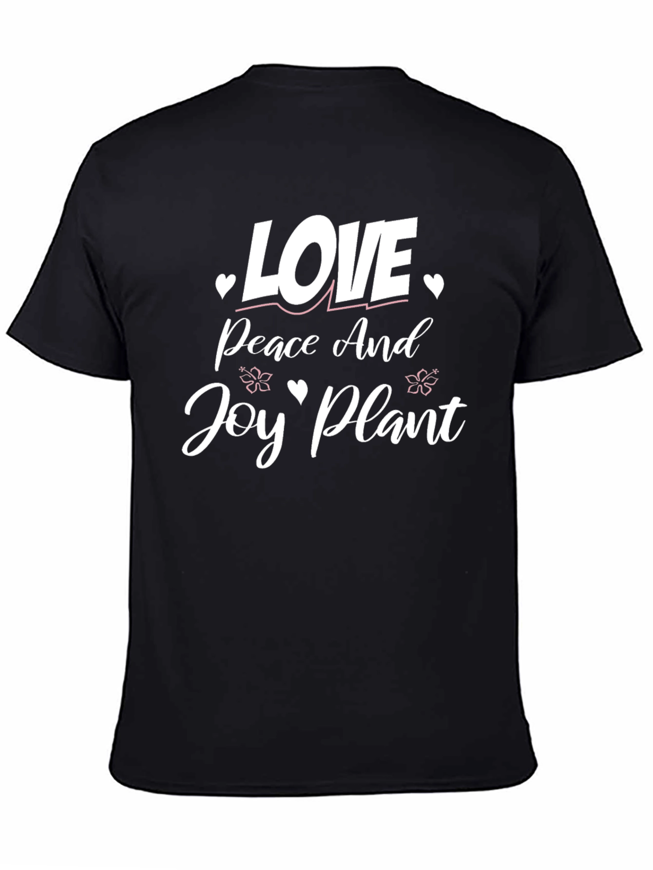 Love Peace Joy Plant T-Shirt
