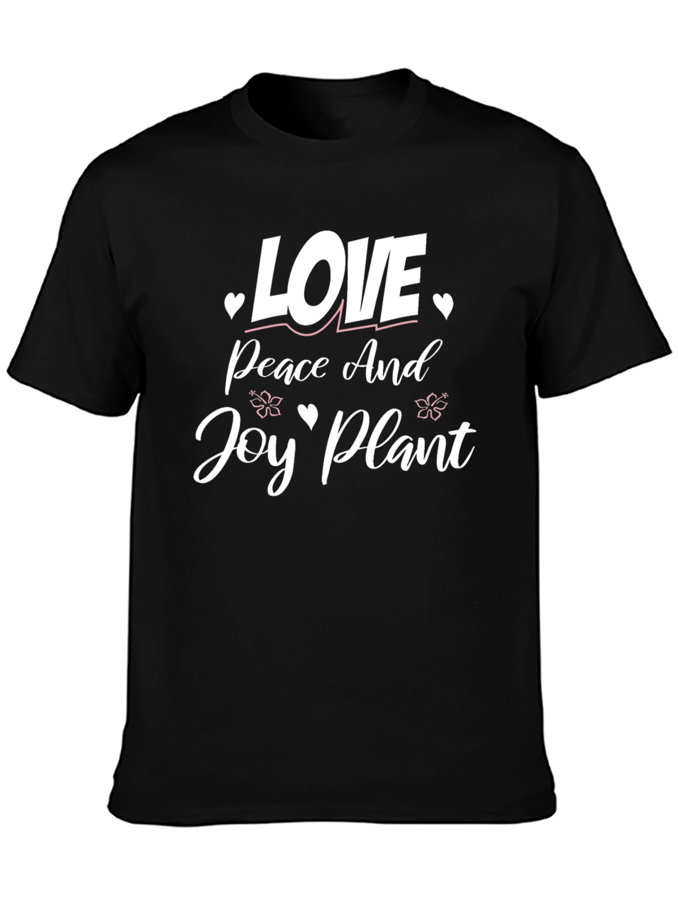 Love Peace Joy Plant T-Shirt