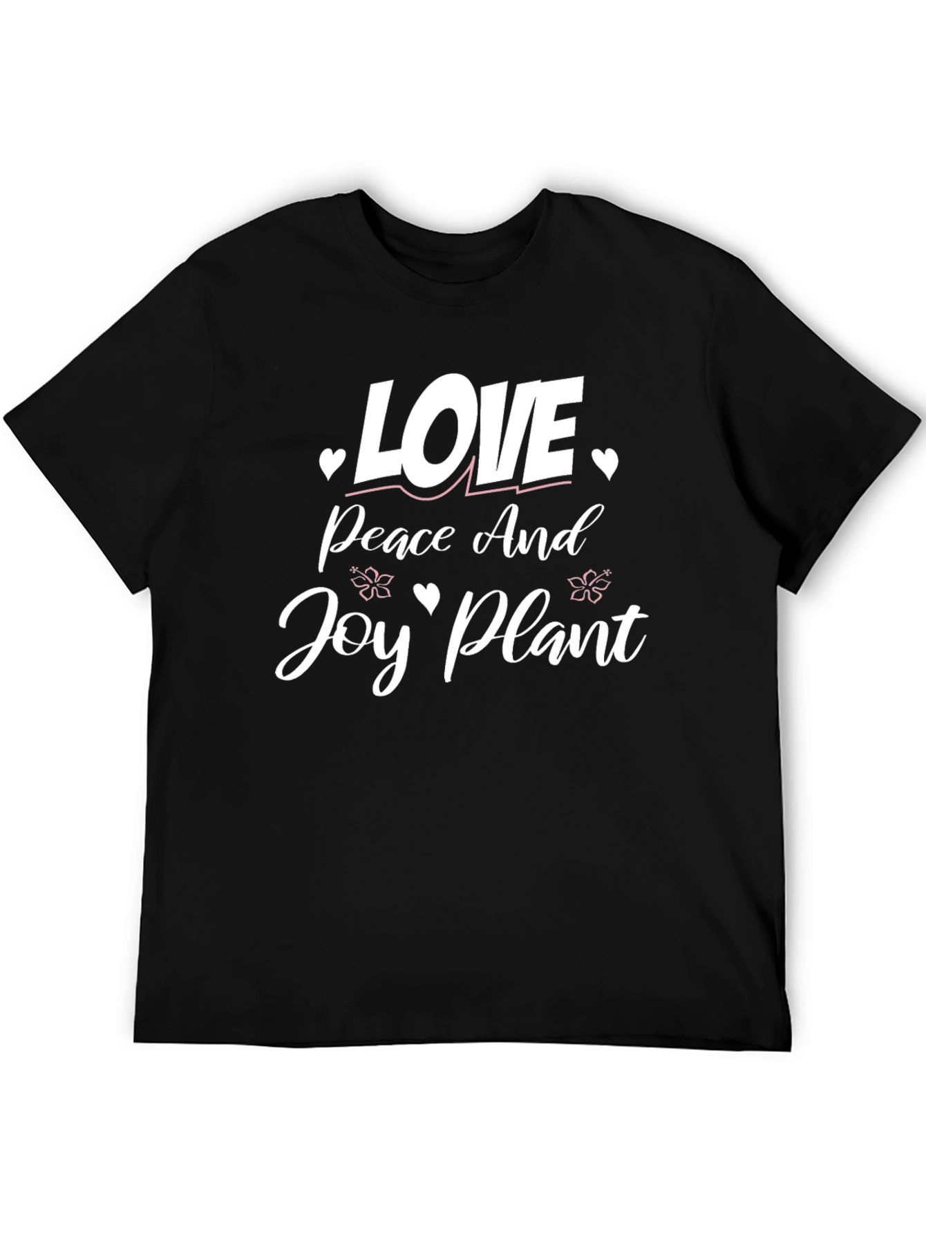 Love Peace Joy Plant T-Shirt