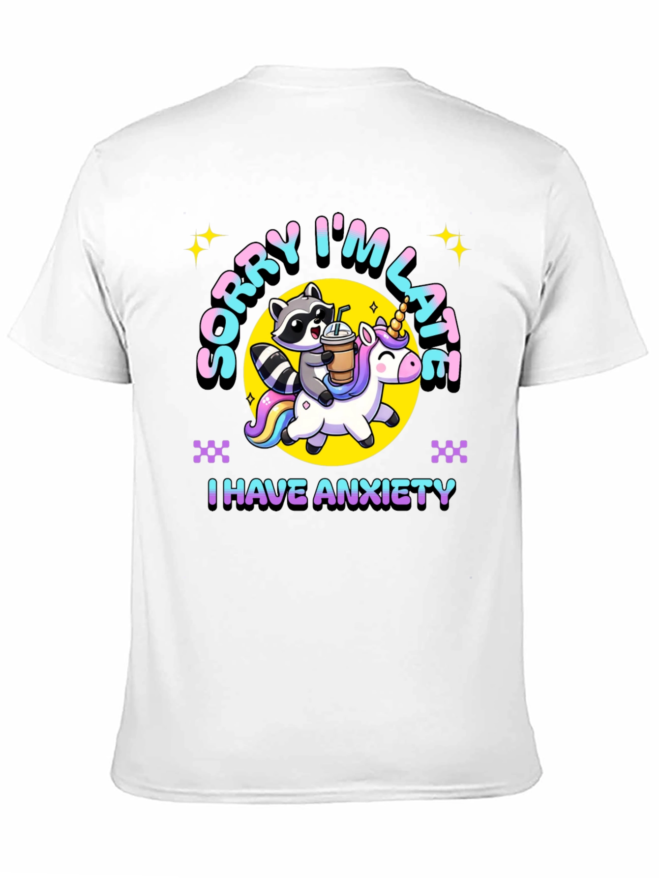 Sorry Im Late Anxiety T-Shirt