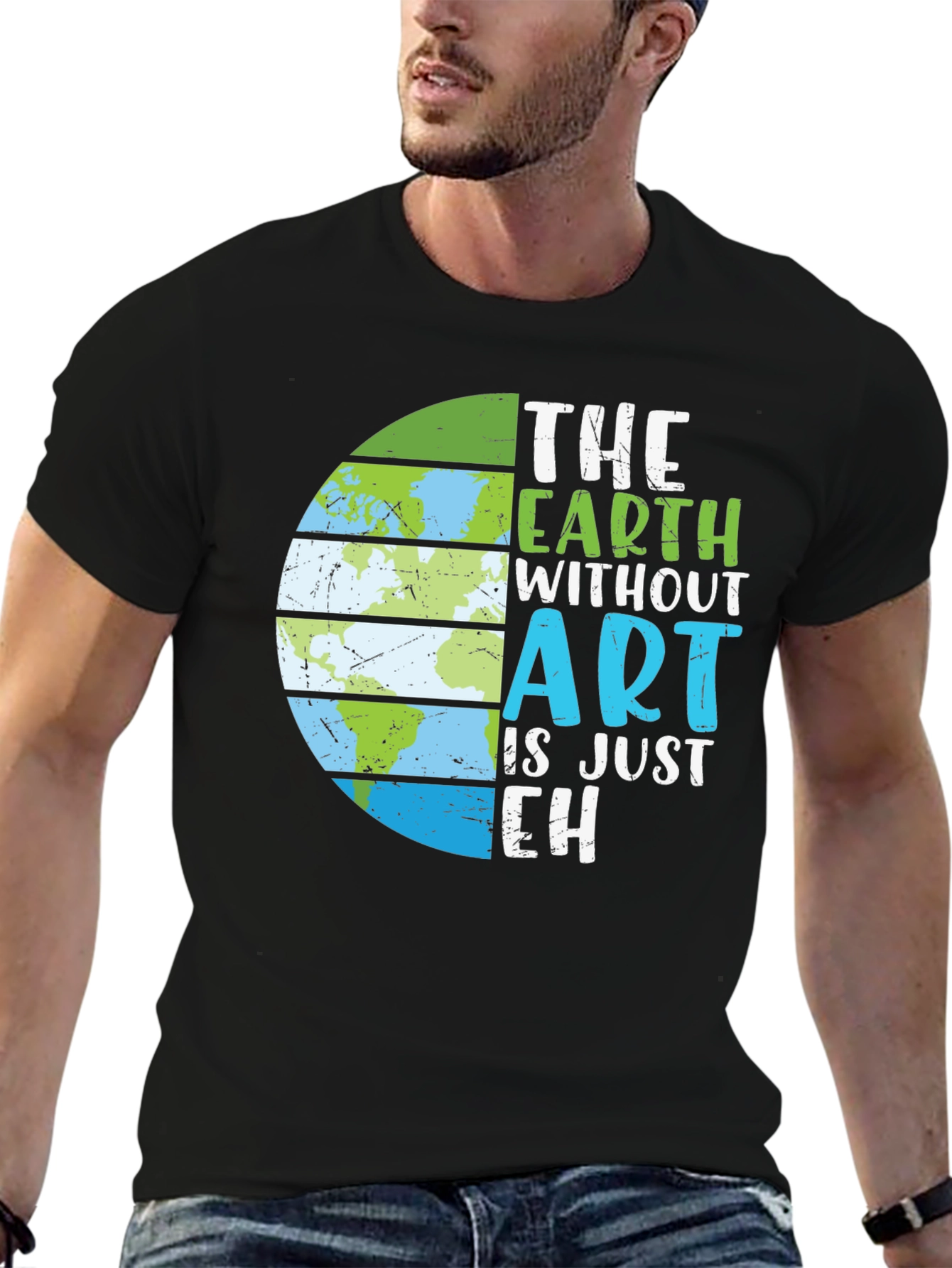 The Earth Without Art T-Shirt - Earth Day Tee