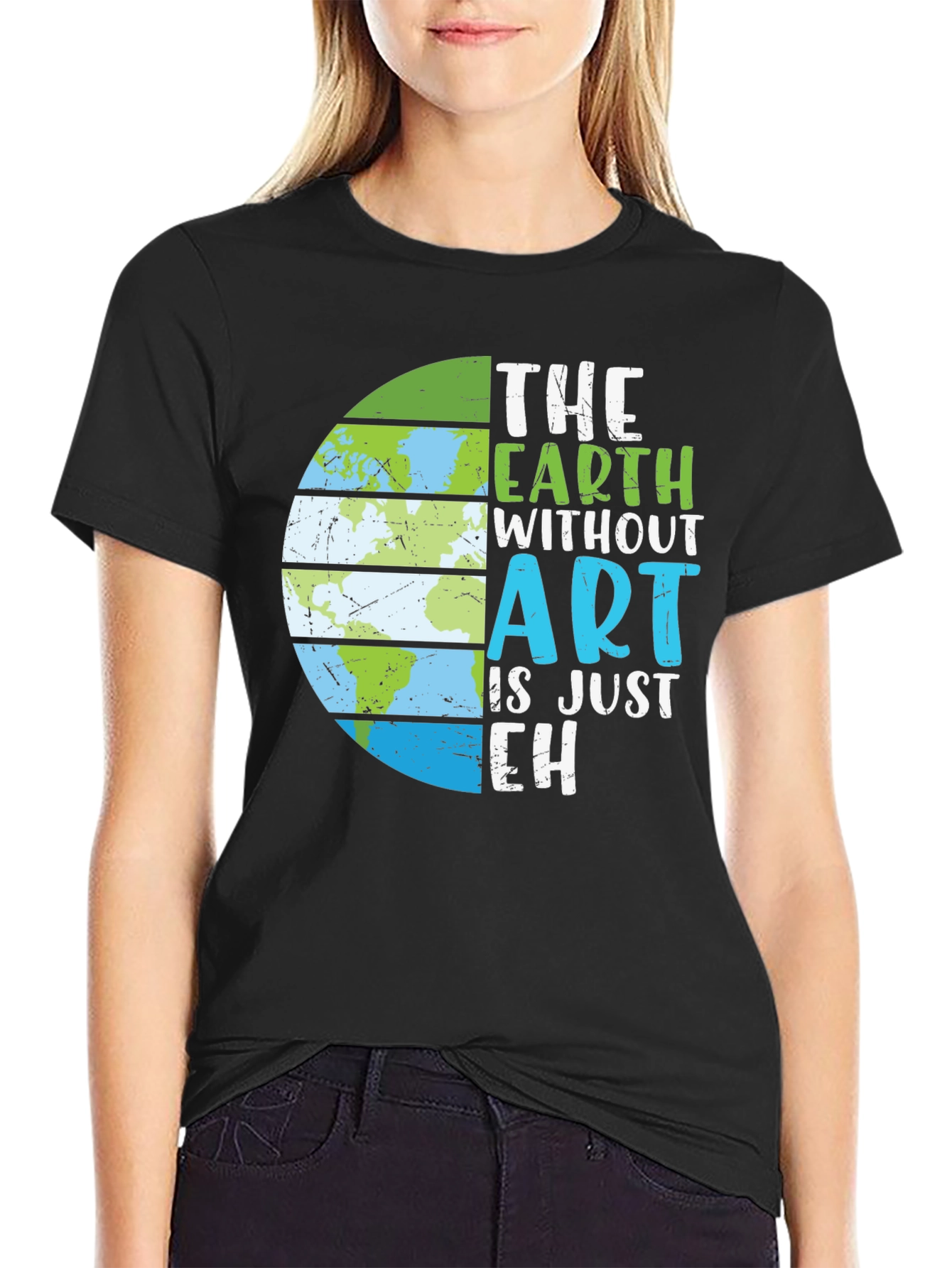 The Earth Without Art T-Shirt - Earth Day Tee