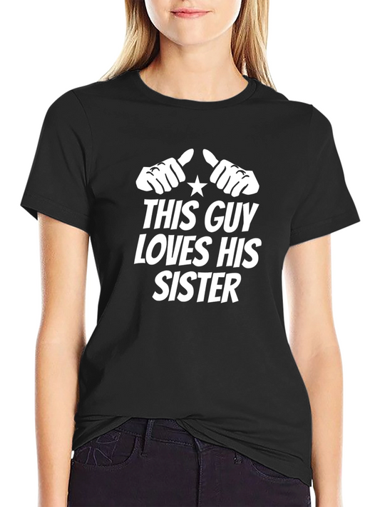 This Guy Loves His Sister Black Graphic Tee