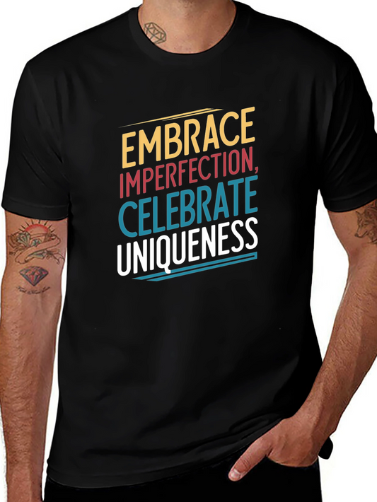 Embrace Imperfection Graphic Tee - Celebrate Uniqueness T-Shirt