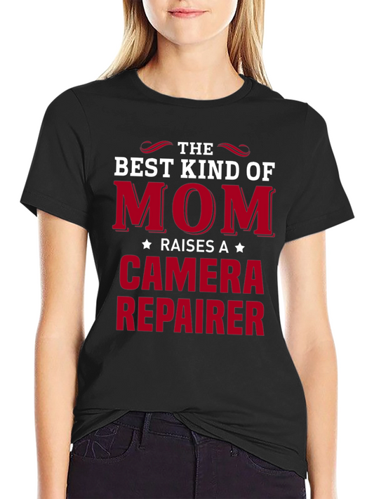 Best Kind of Mom Camera Repairer T-Shirt
