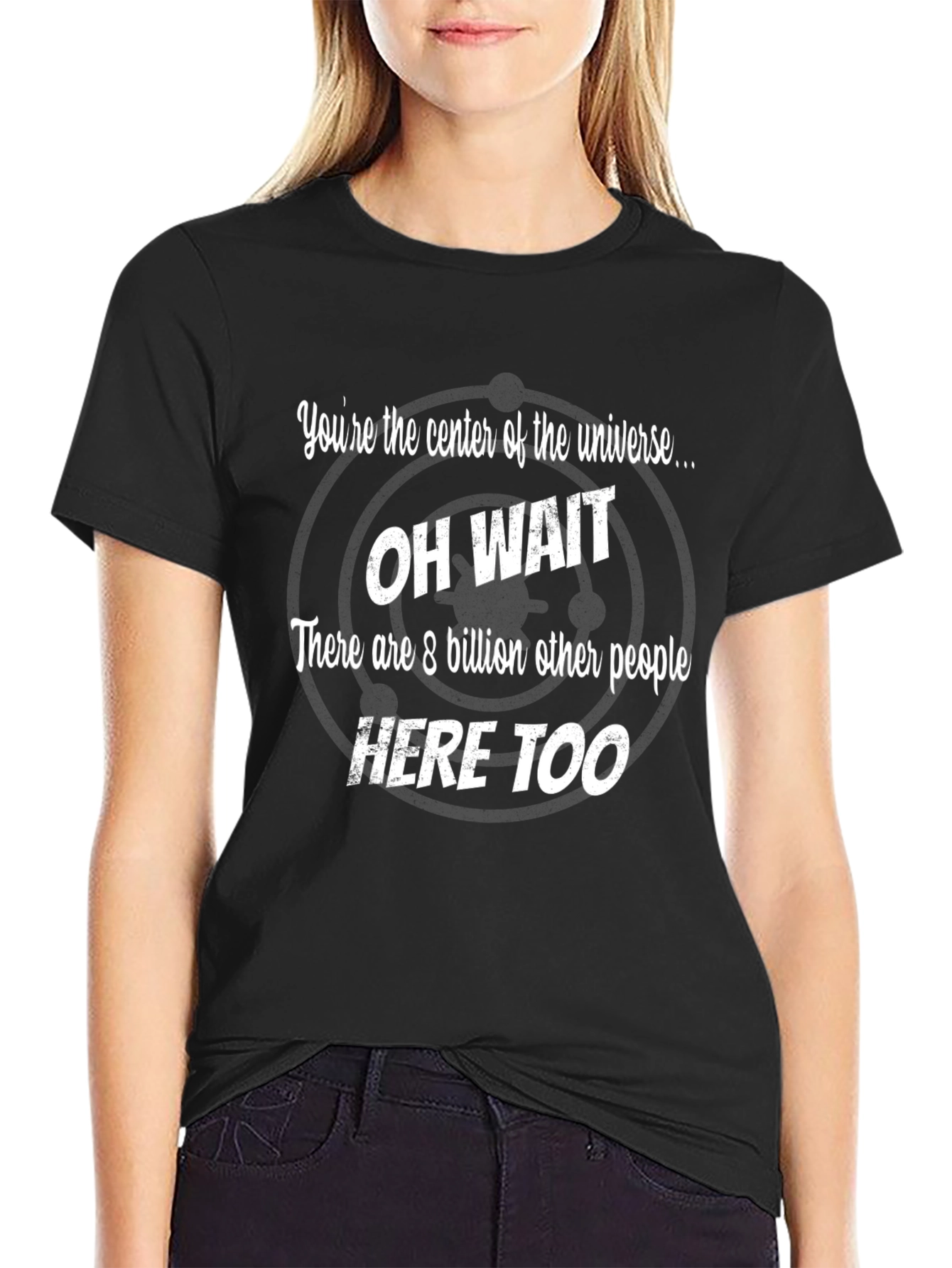 Funny Youre The Center Of The Universe Graphic T-Shirt