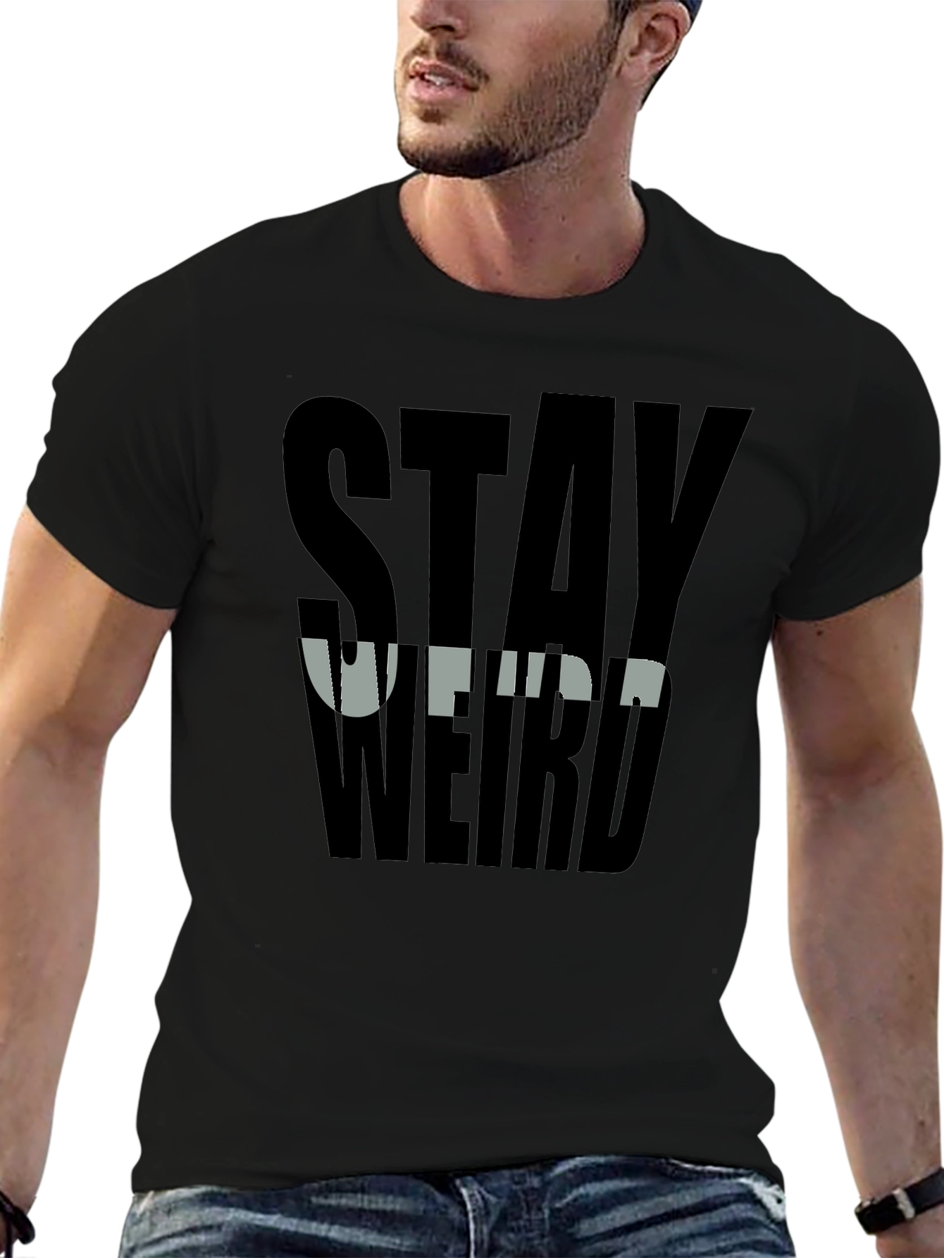 Stay Weird Graphic Tee - Bold Black T-Shirt